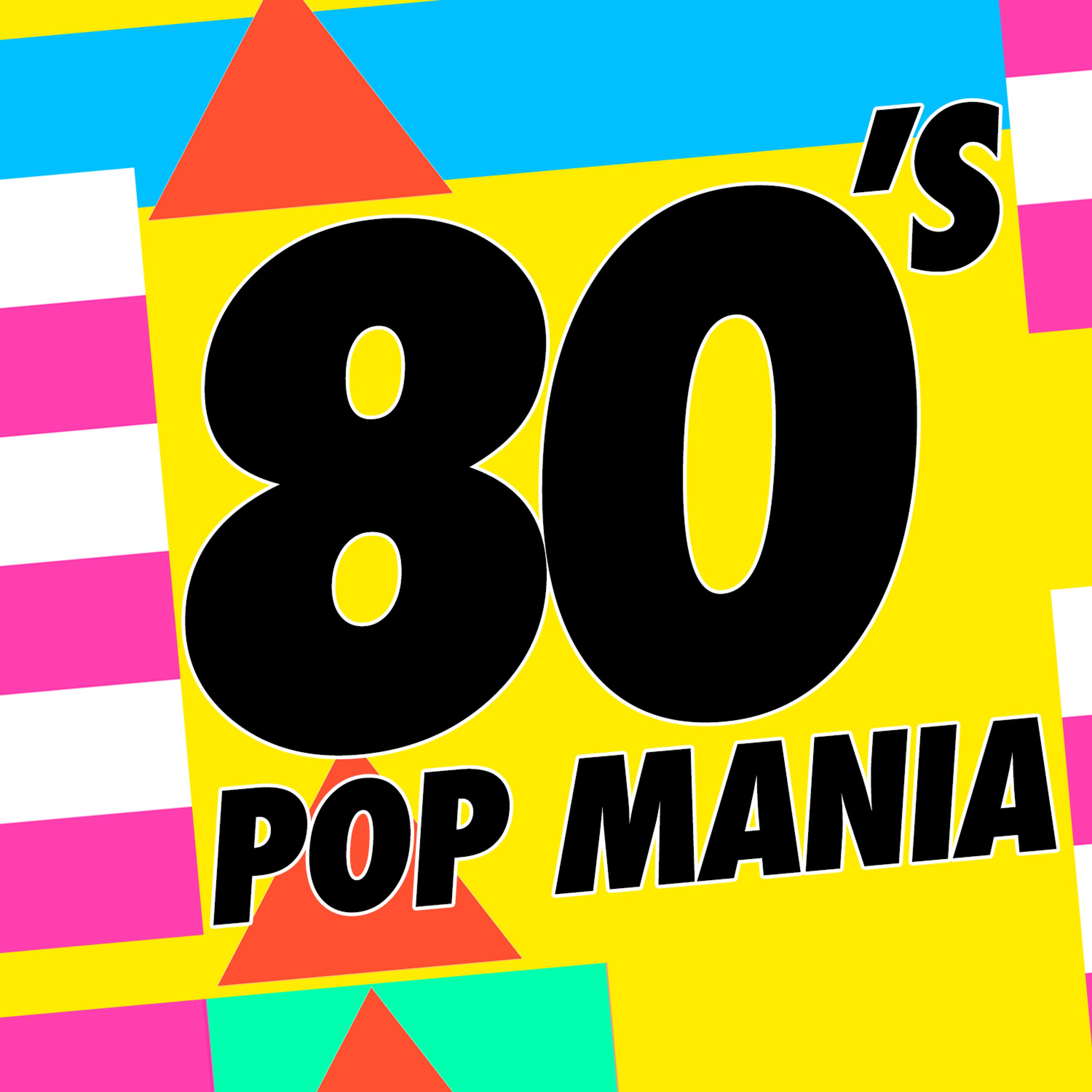Постер альбома 80's Pop Mania