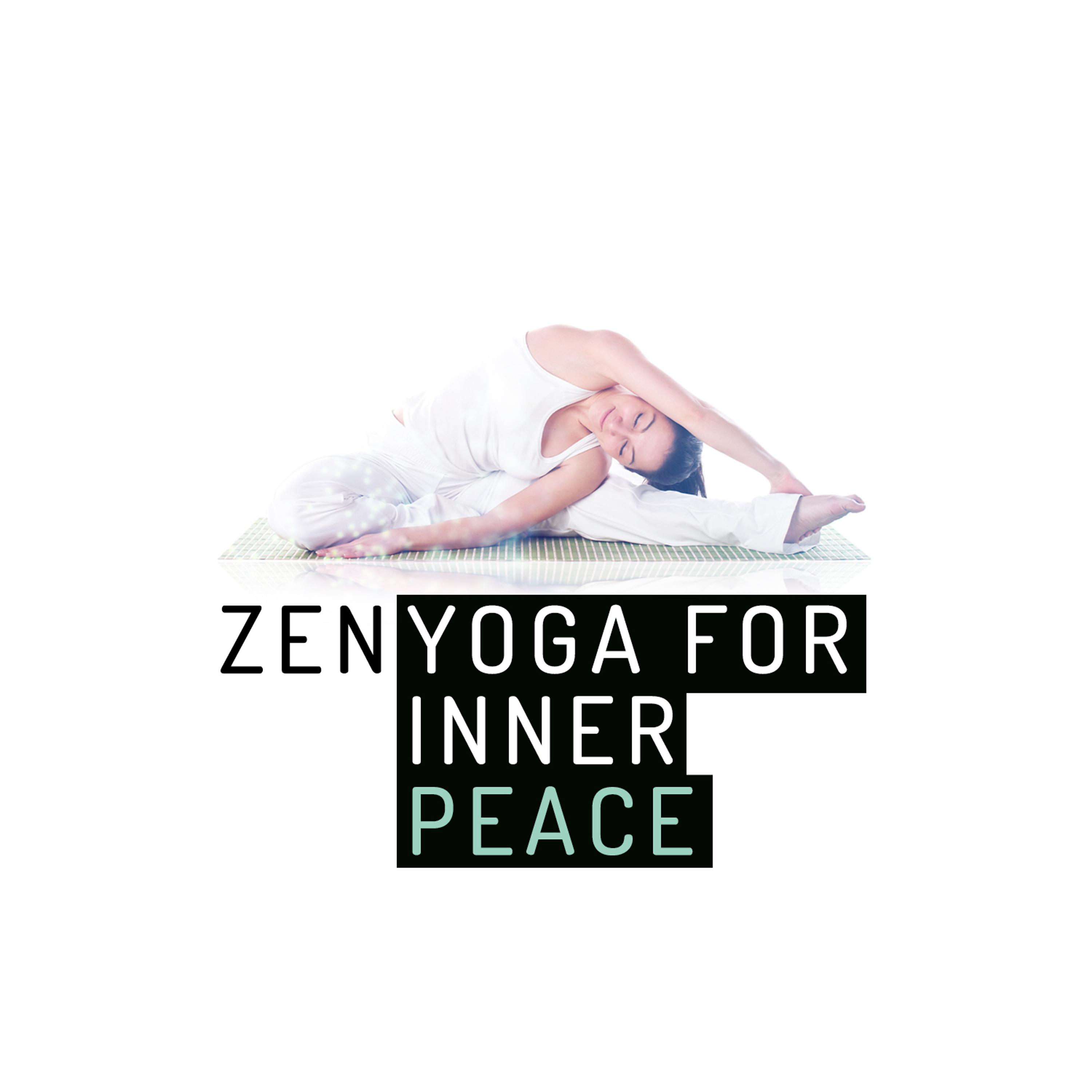 Постер альбома Zen: Yoga for Inner Peace