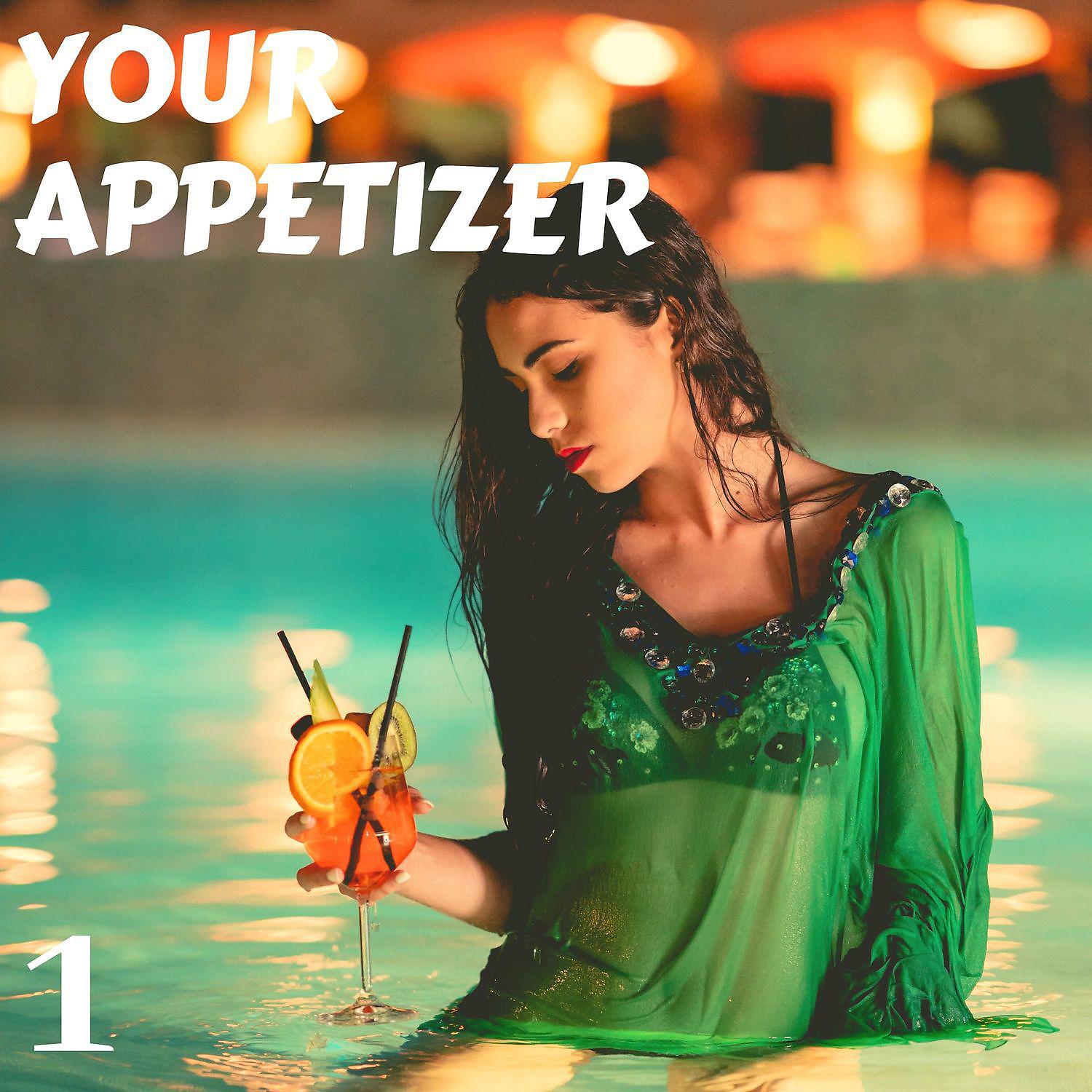 Постер альбома Your Appetizer Vol. 1