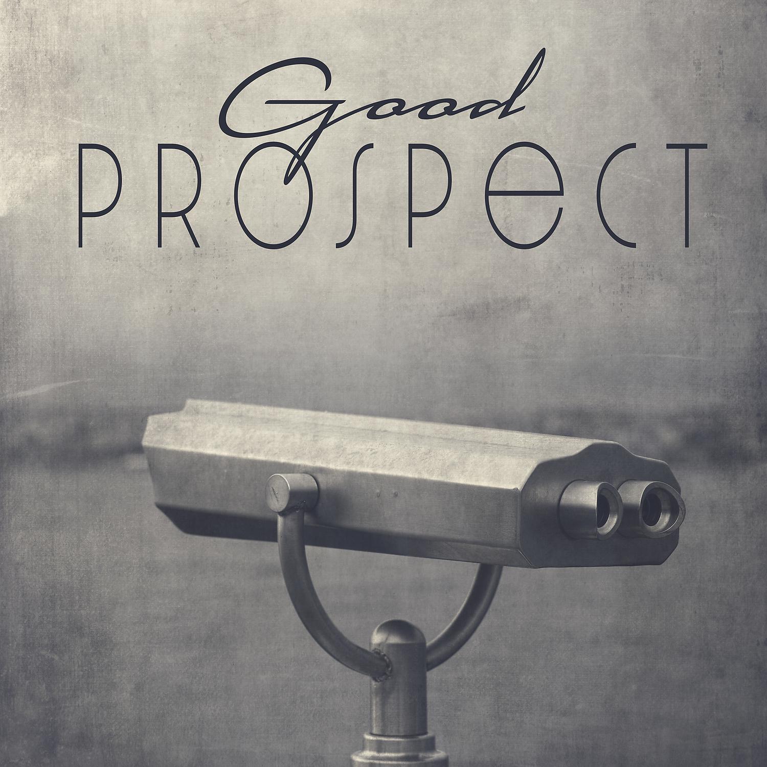 Постер альбома Good Prospect