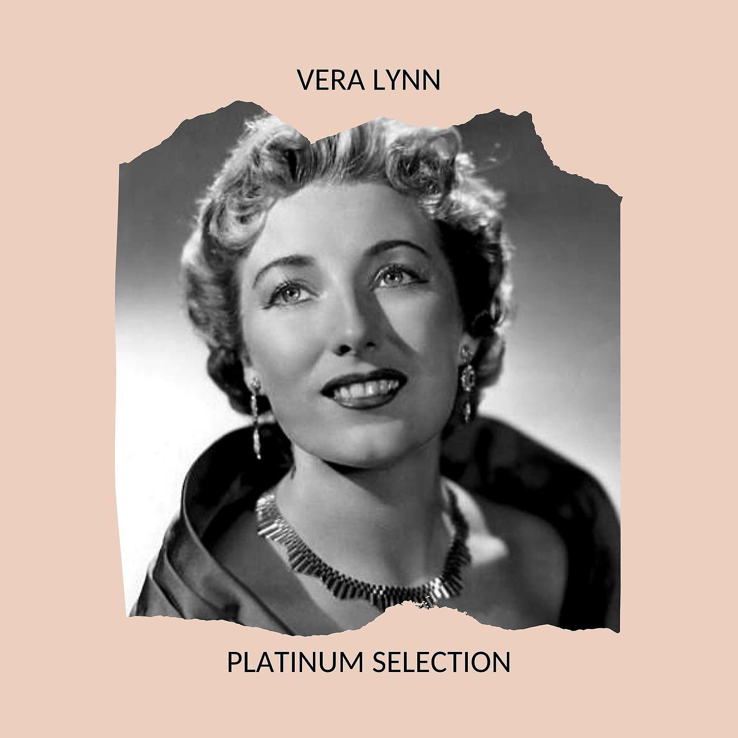 Постер альбома Vera Lynn - Platinum Selection