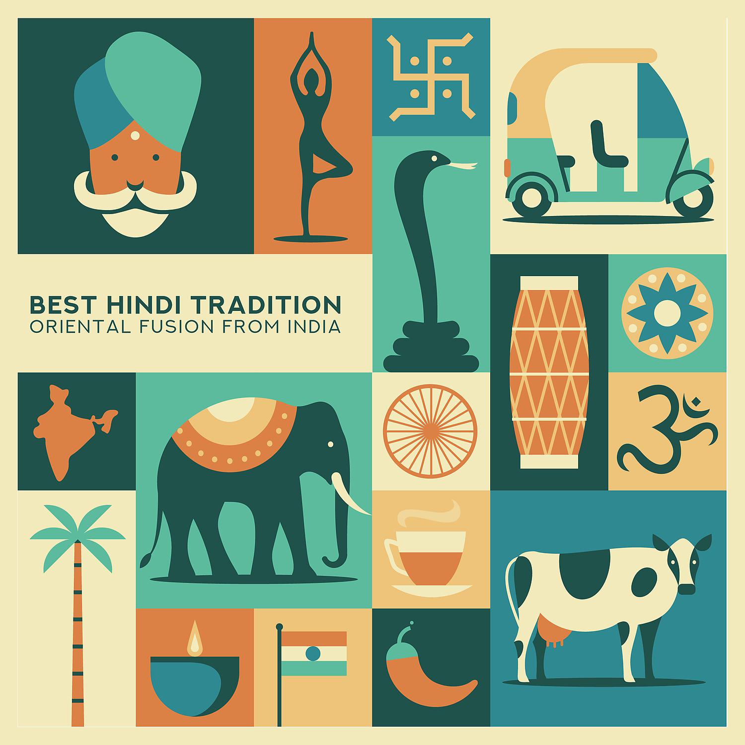 Постер альбома Best Hindi Tradition - Oriental Fusion from India, Feel the Exotic Sensations