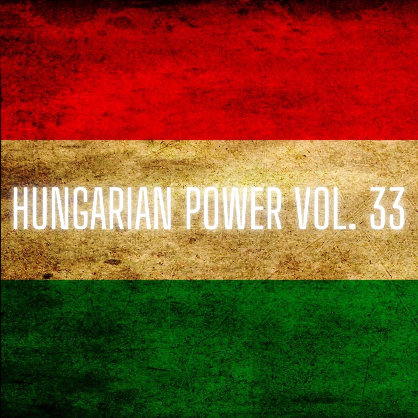 Постер альбома Hungarian Power Vol. 33