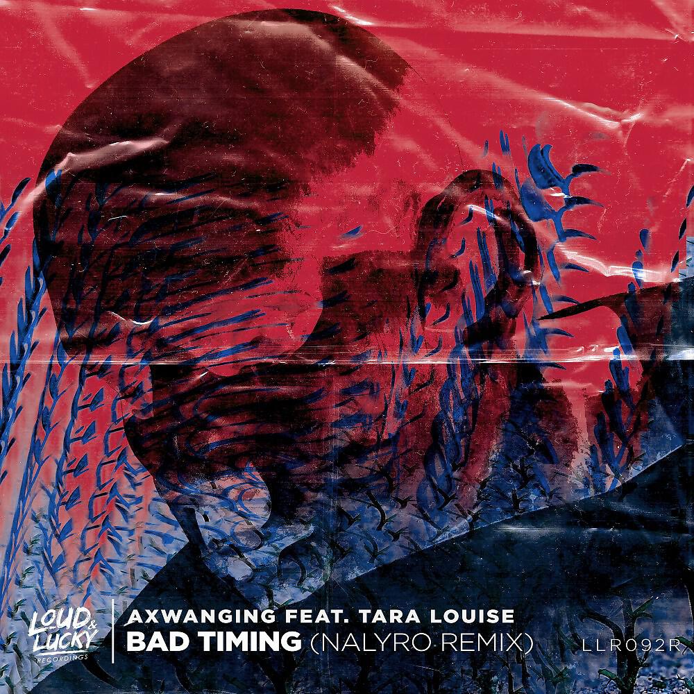 Axwanging - Bad Timing (Nalyro Remix)