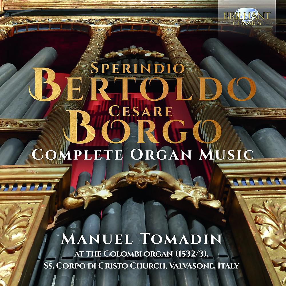 Постер альбома Bertoldo & Borgo: Complete Organ Music