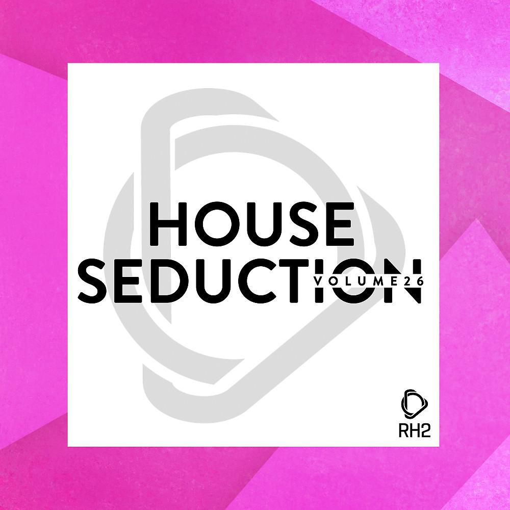 Постер альбома House Seduction, Vol. 26