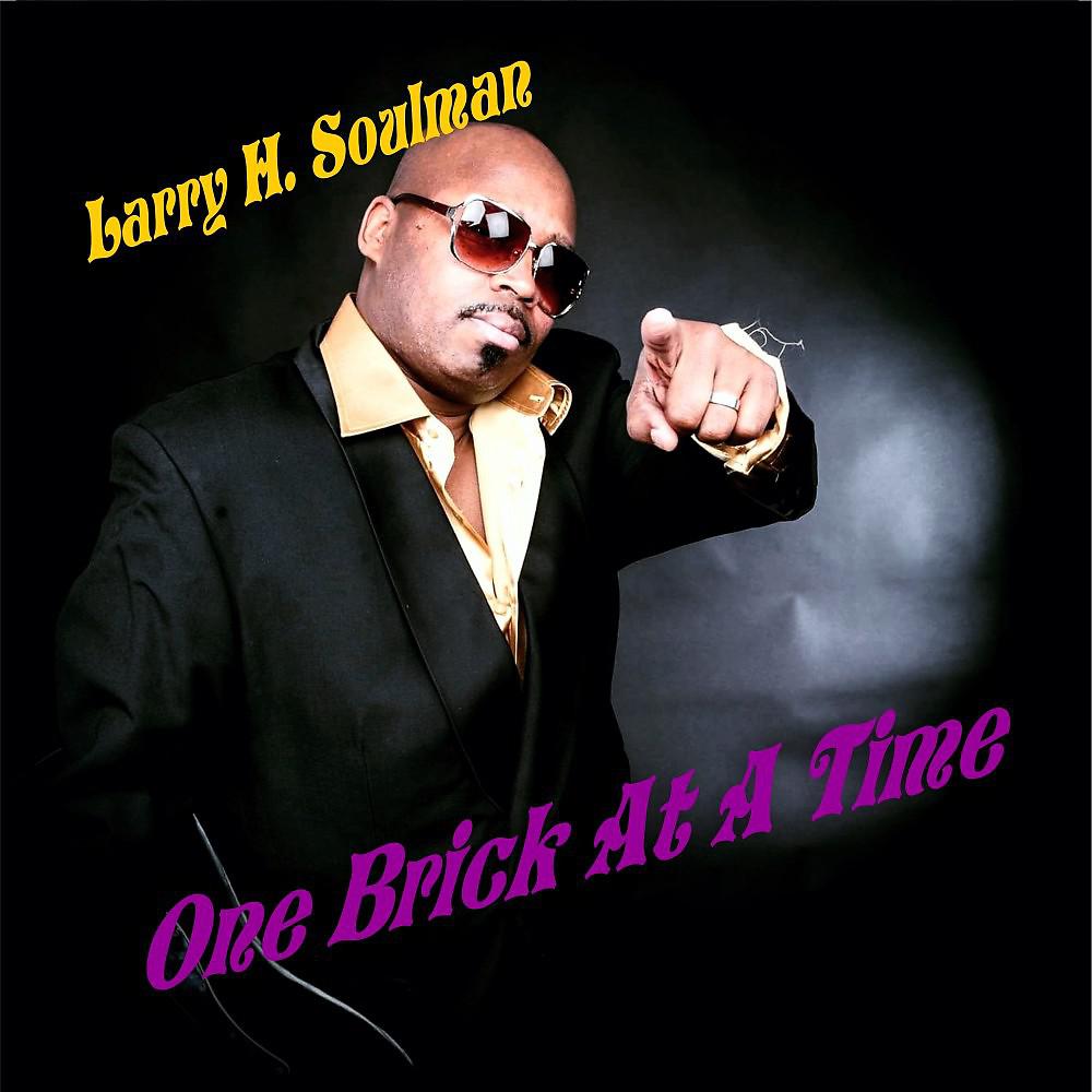 Larry H. Soulman - Break It Down