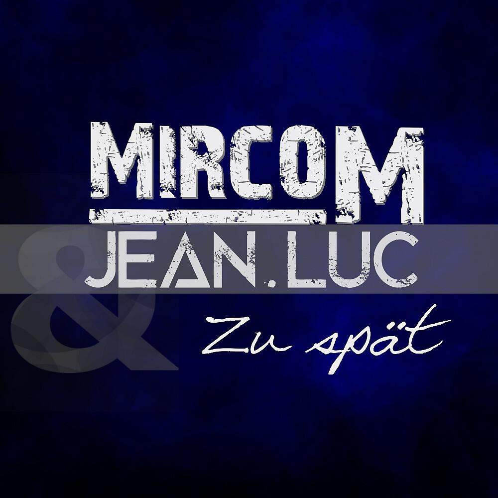 Mirco M - Zu spät