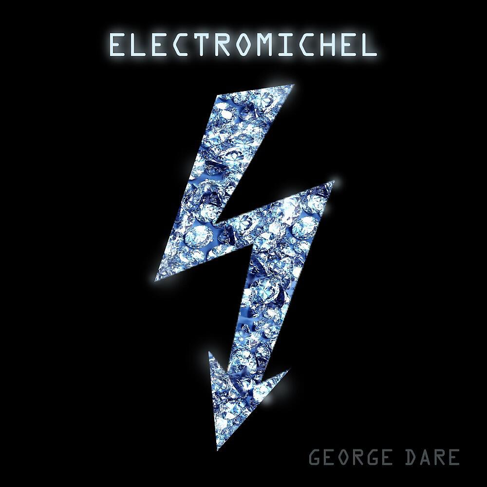 George Dare - Electromichel