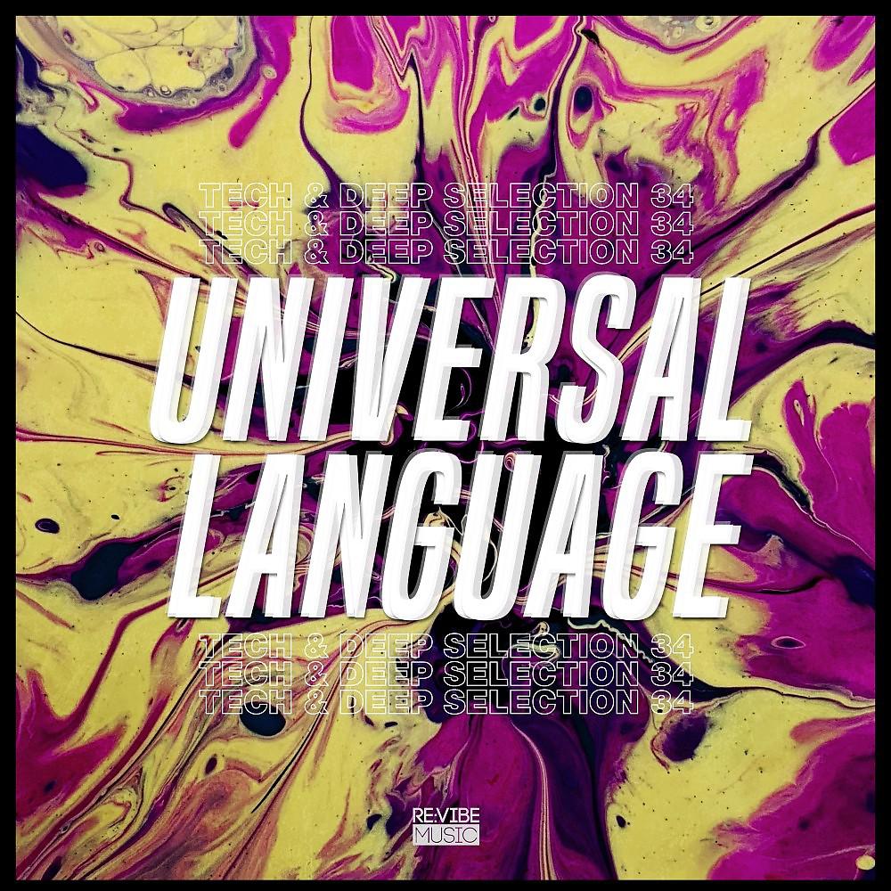 Постер альбома Universal Language, Vol. 34 - Tech & Deep Selection