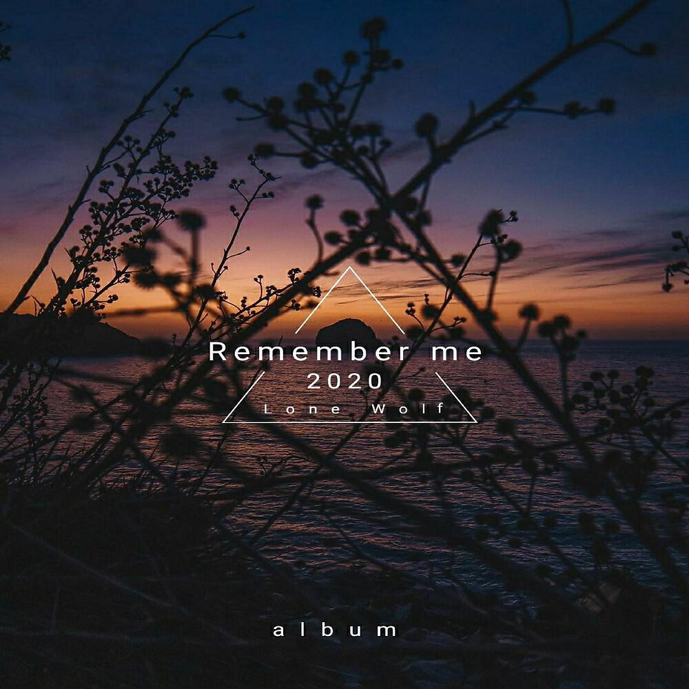 Lone Wolf - Remember Me (Original Mix)