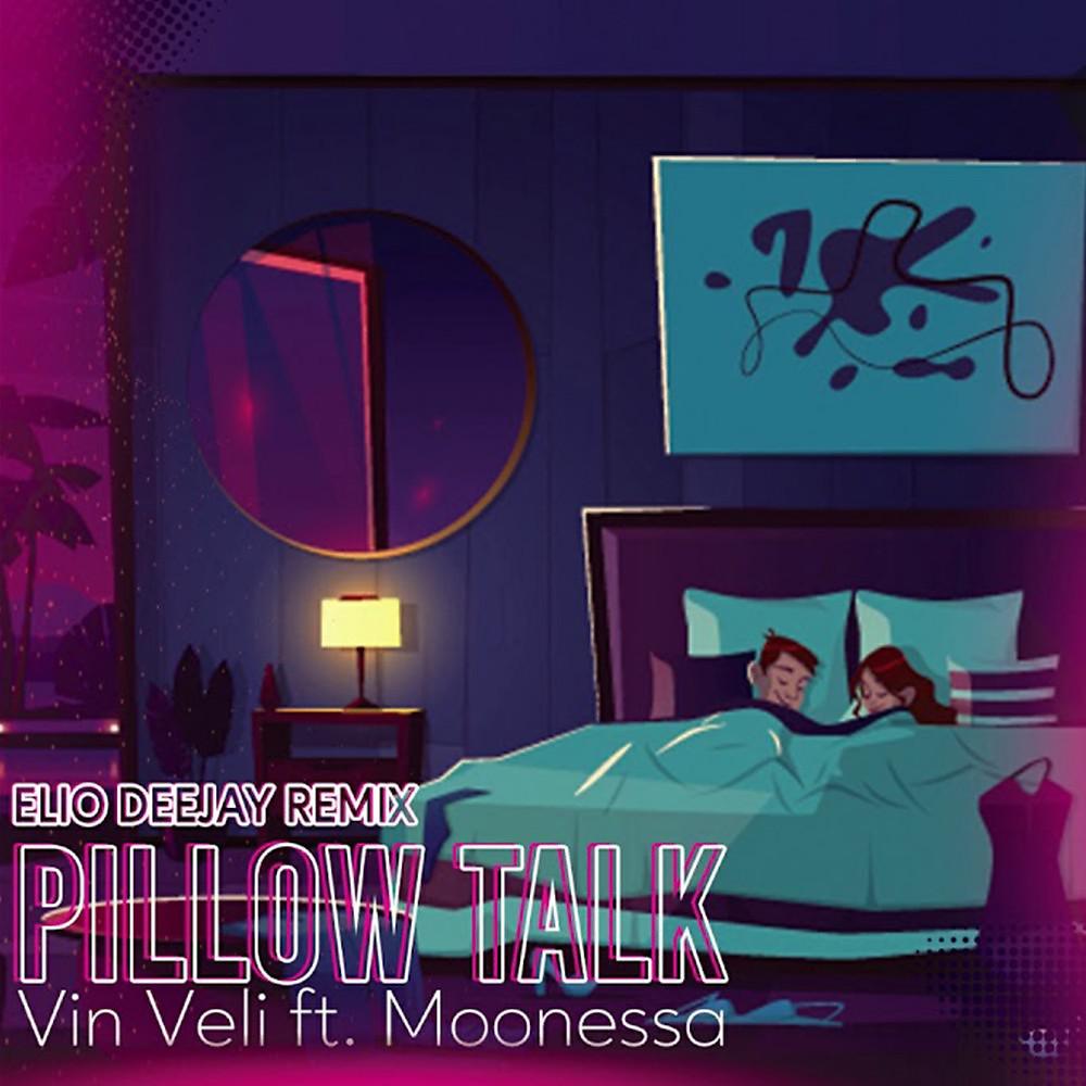 Постер альбома Pillow Talk (Elio Deejay RMX)