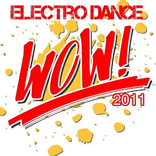 Постер альбома Wow Electro Dance 2011