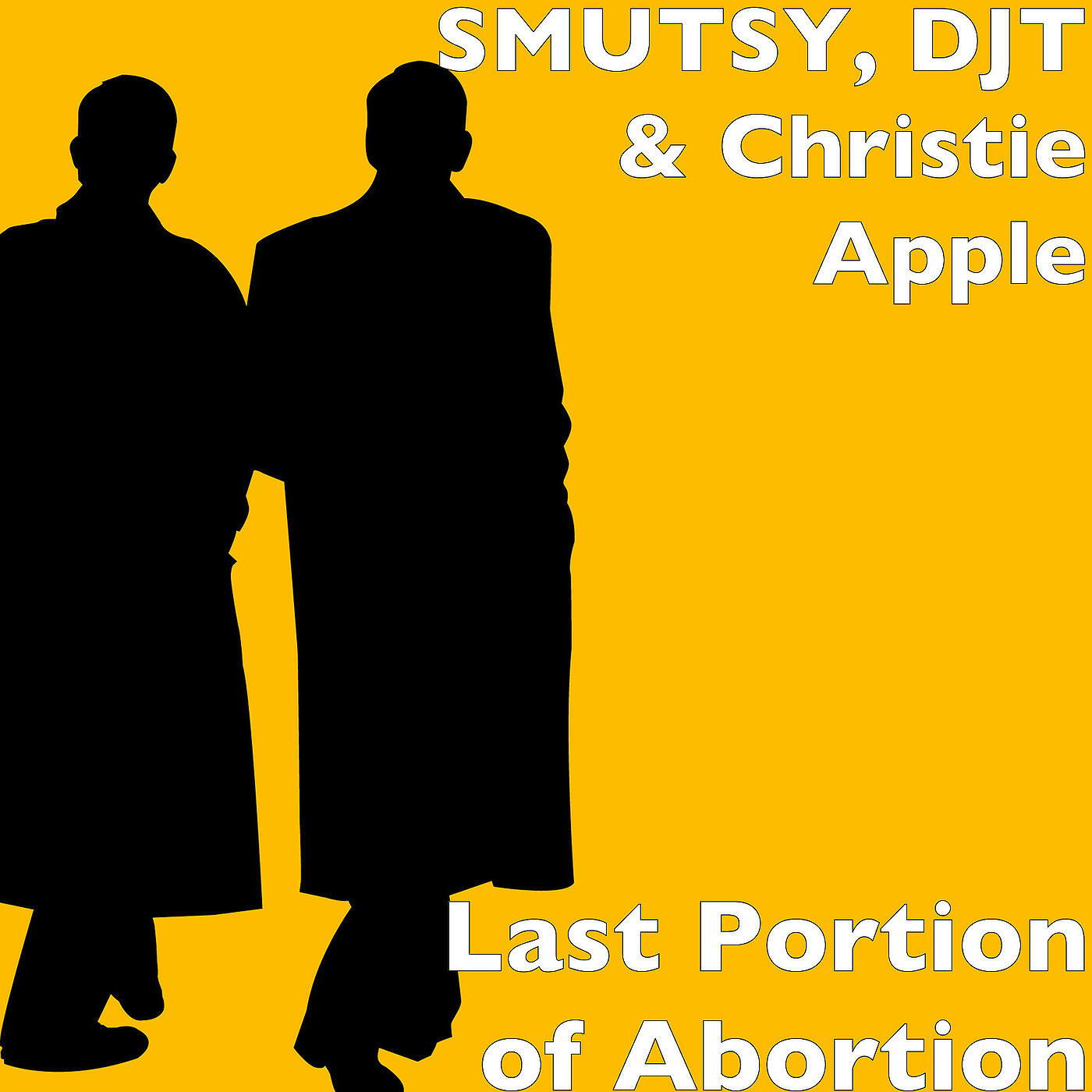 SMUTSY - Last Portion of Abortion