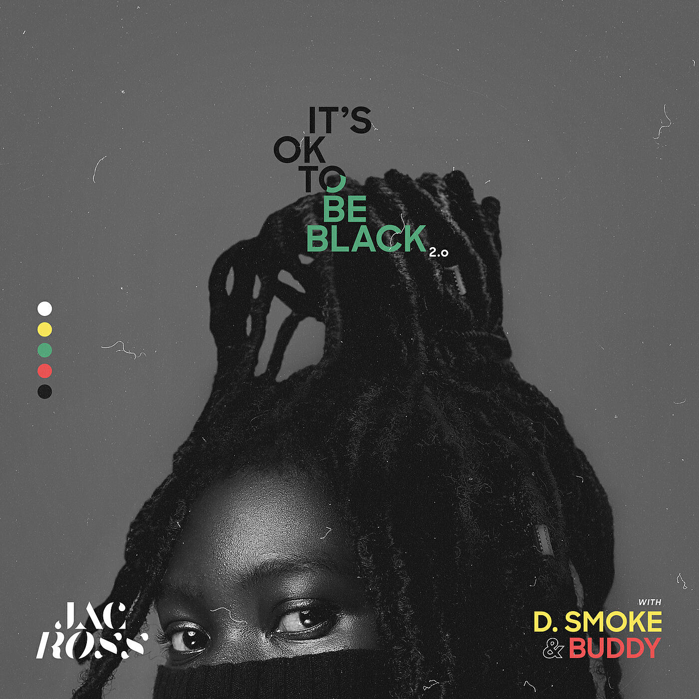 Jac Ross - It's OK To Be Black 2.0
