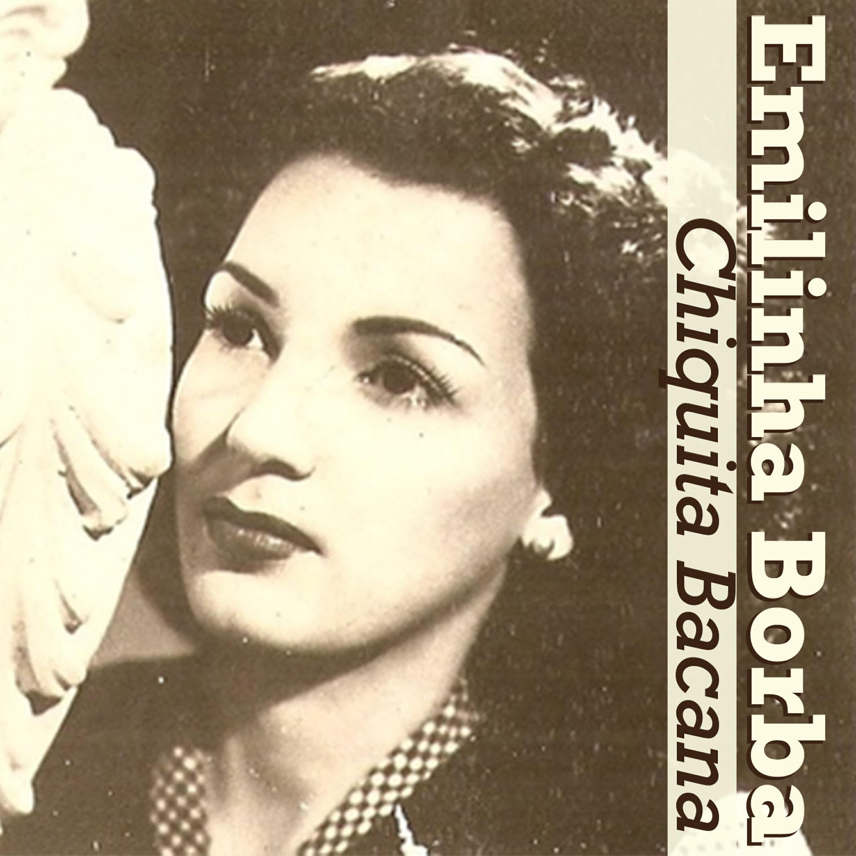 Emilinha Borba - Chiquita Bacana