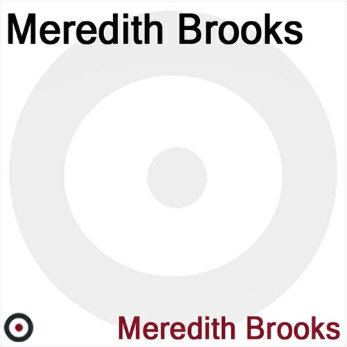Meredith Brooks - Video Idol