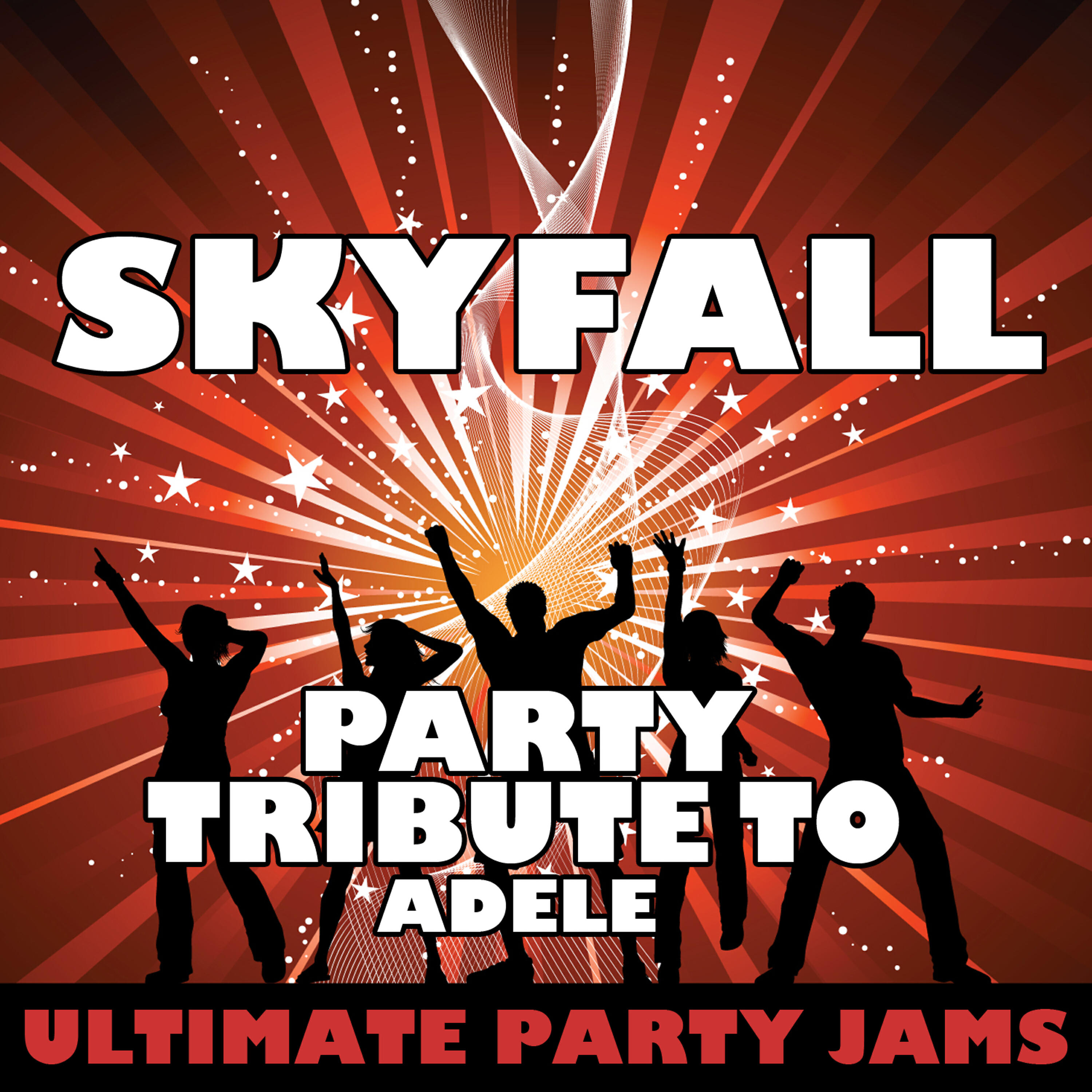 Ultimate Party Jams - Skyfall (Party Tribute to Adele)