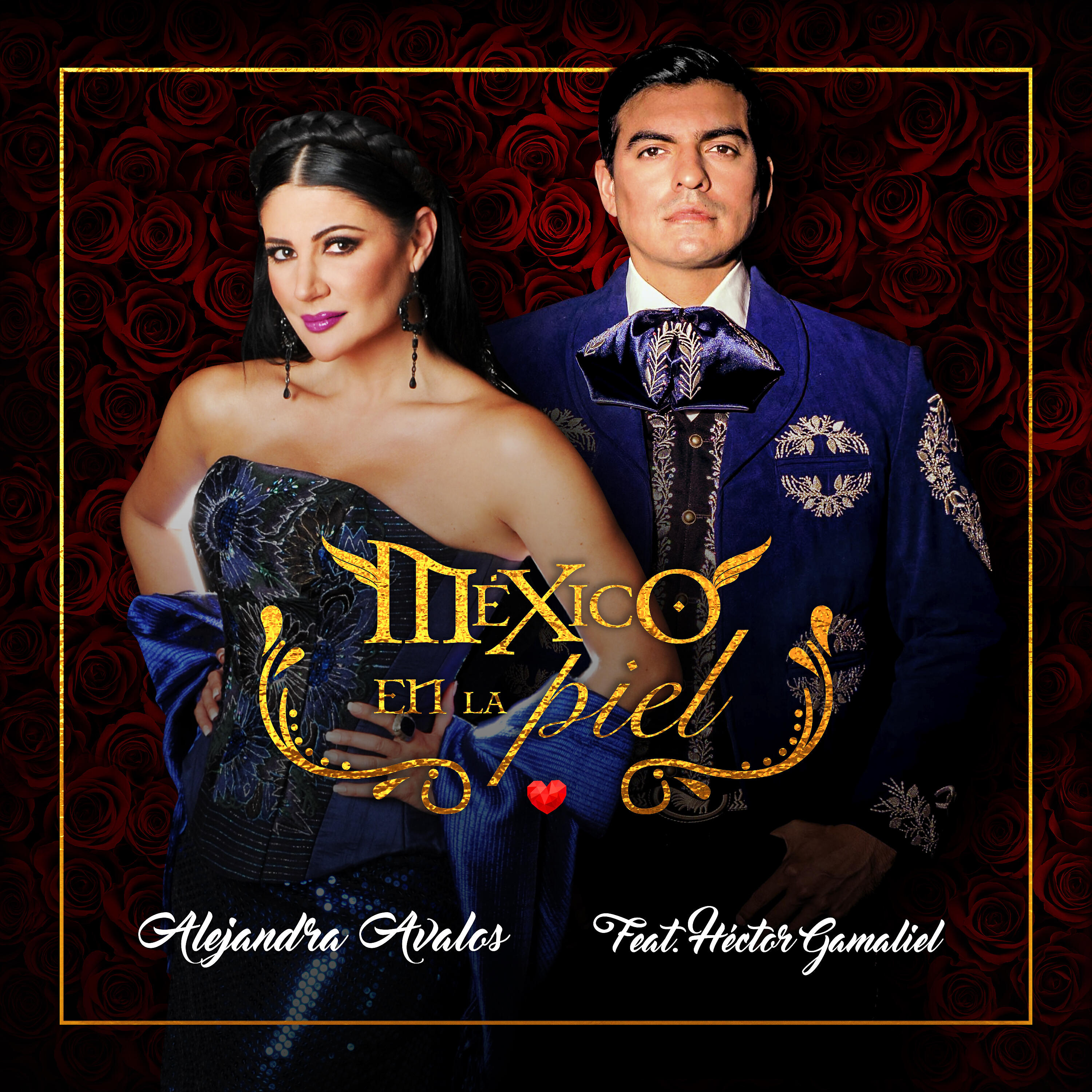 Alejandra Avalos - México en la Piel (Feat. Héctor Gamaliel)