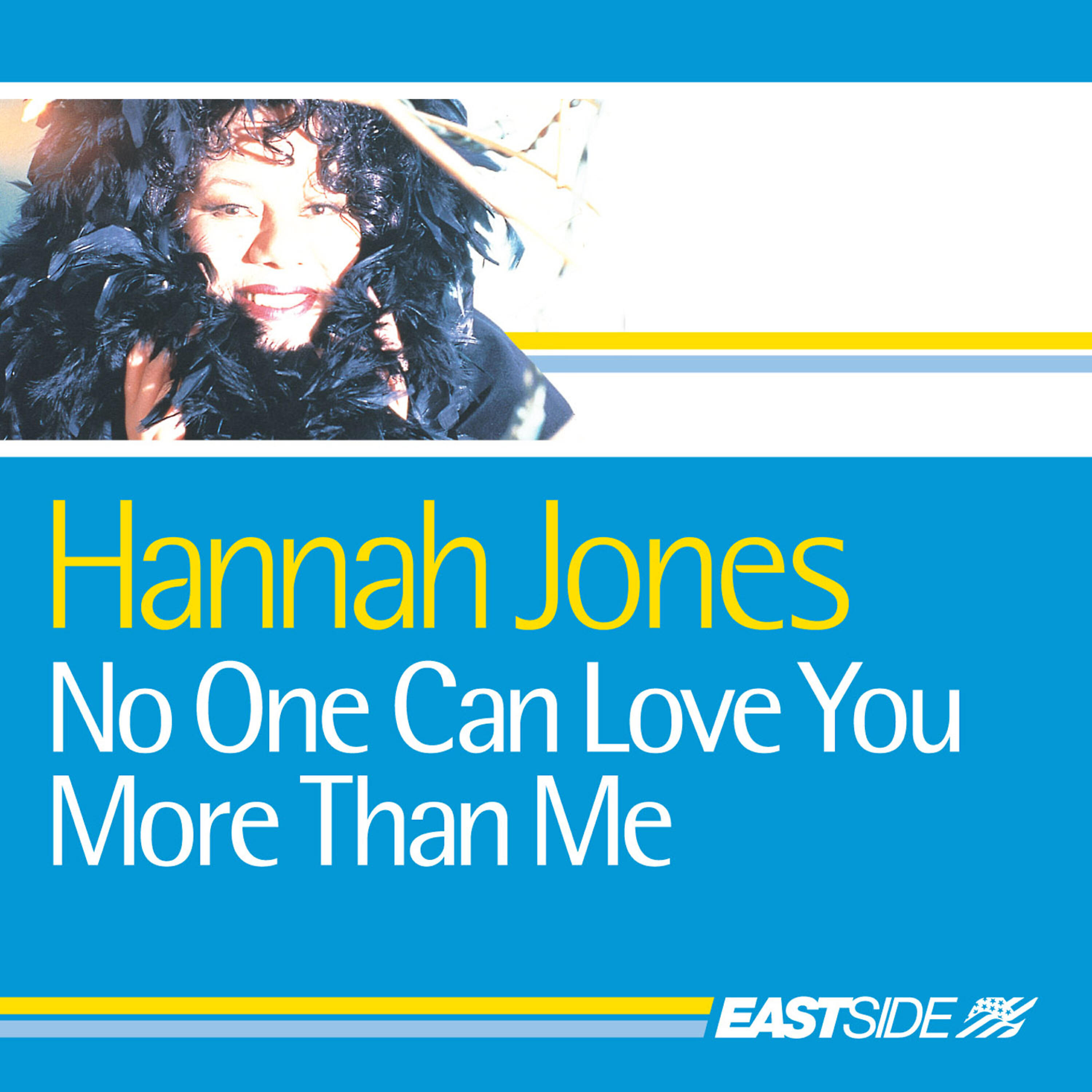 Hannah Jones - No One Can Love You More Than Me (Stonebridge Mix)