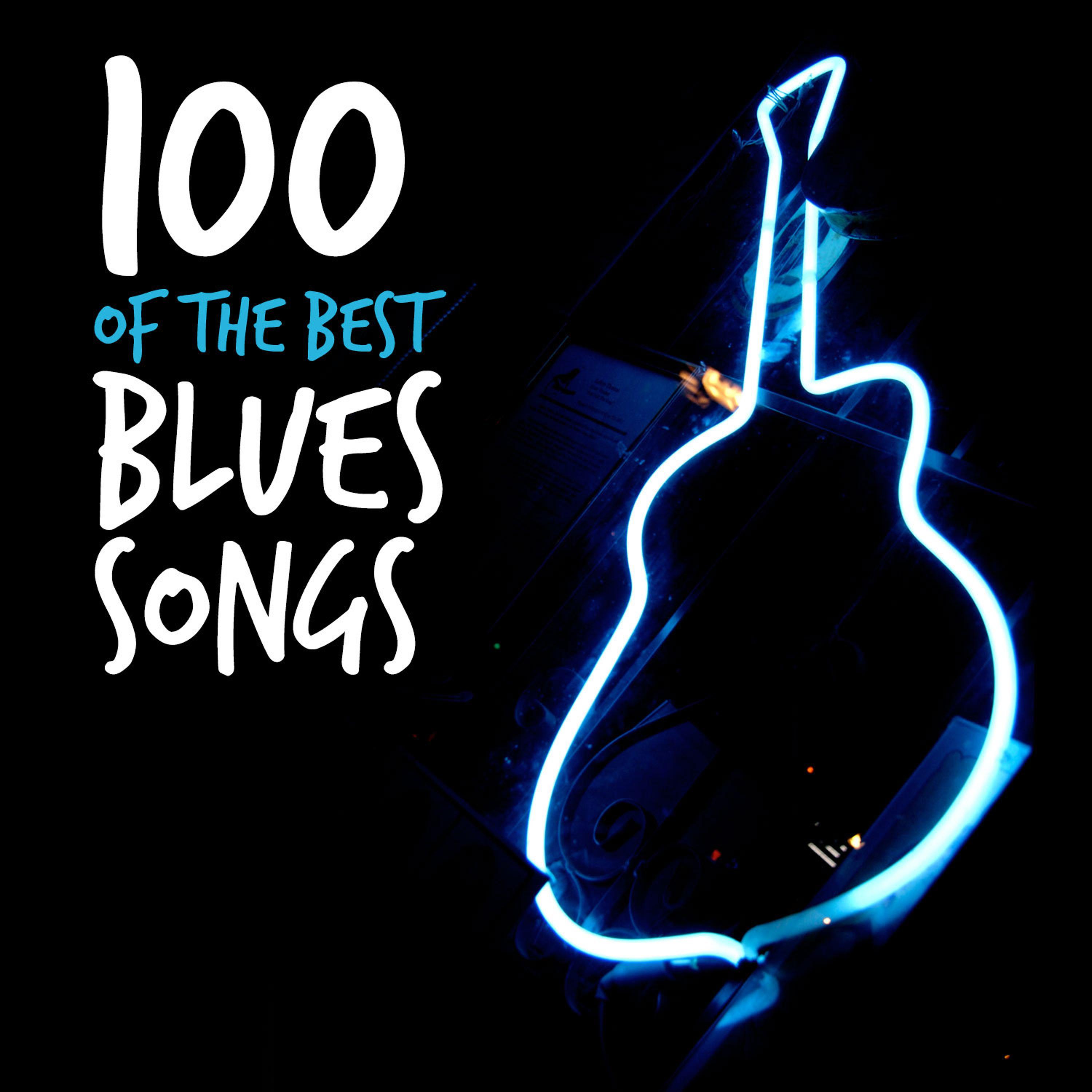 Постер альбома 100 of the Best Blues Songs