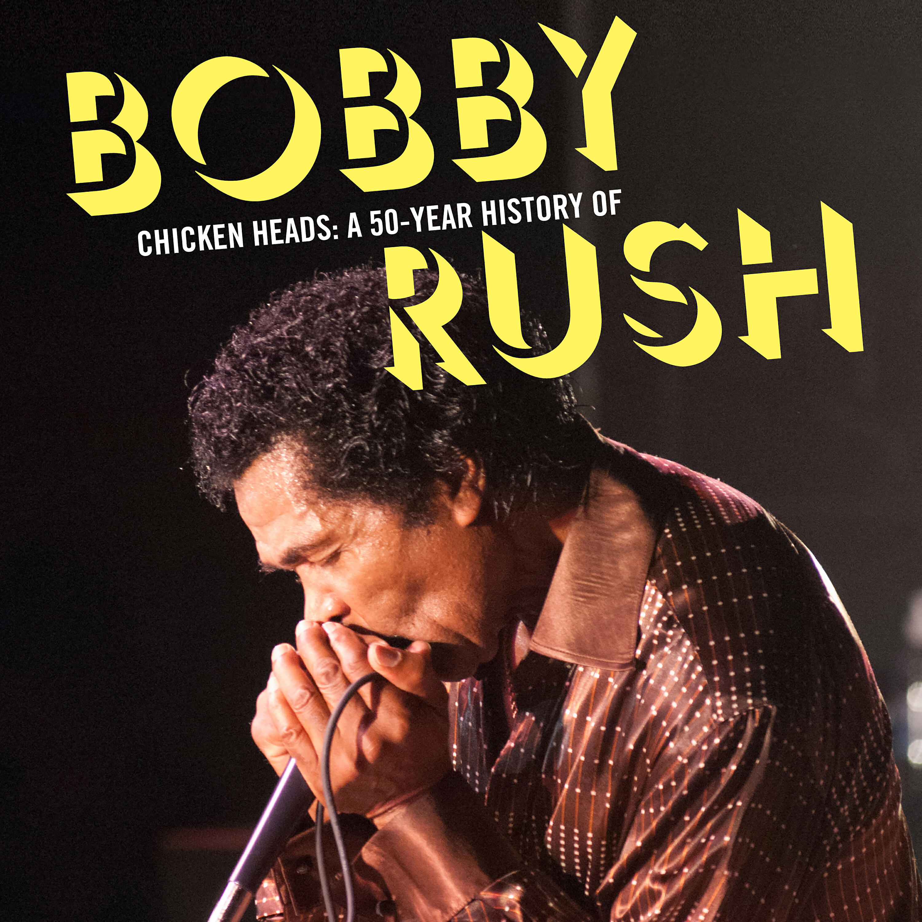Bobby Rush - Chicken Heads