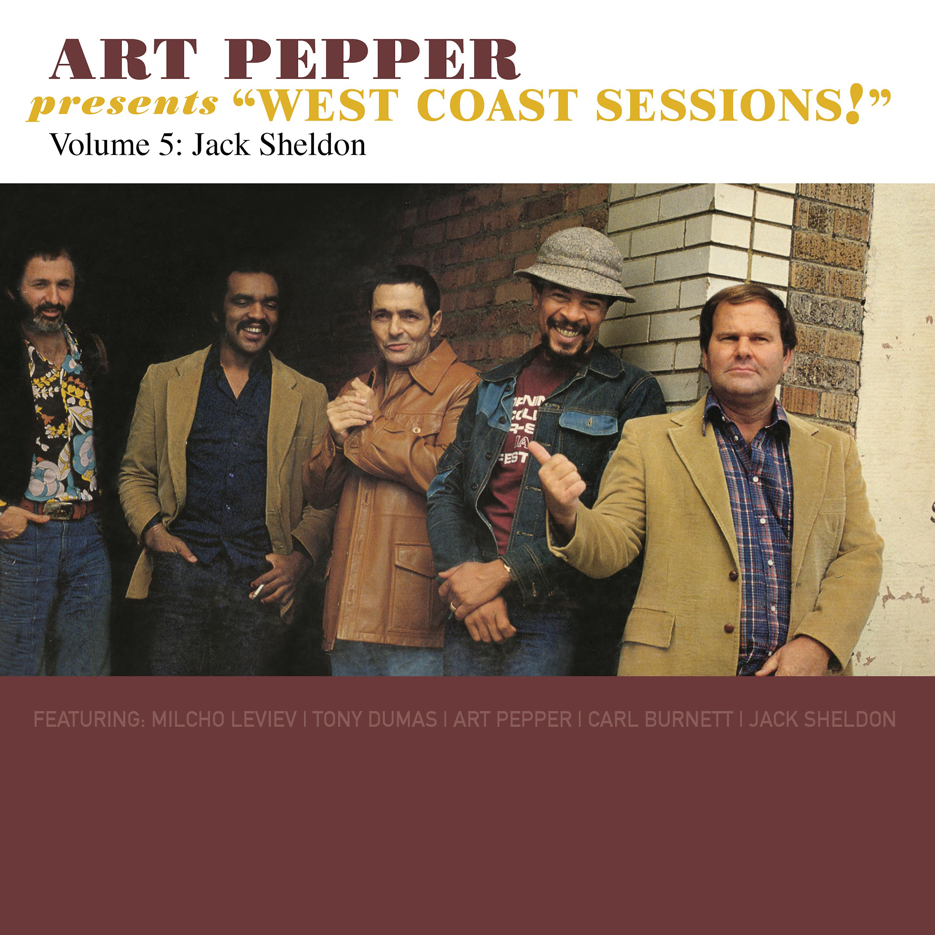 Постер альбома Art Pepper Presents "West Coast Sessions!" Volume 5: Jack Sheldon