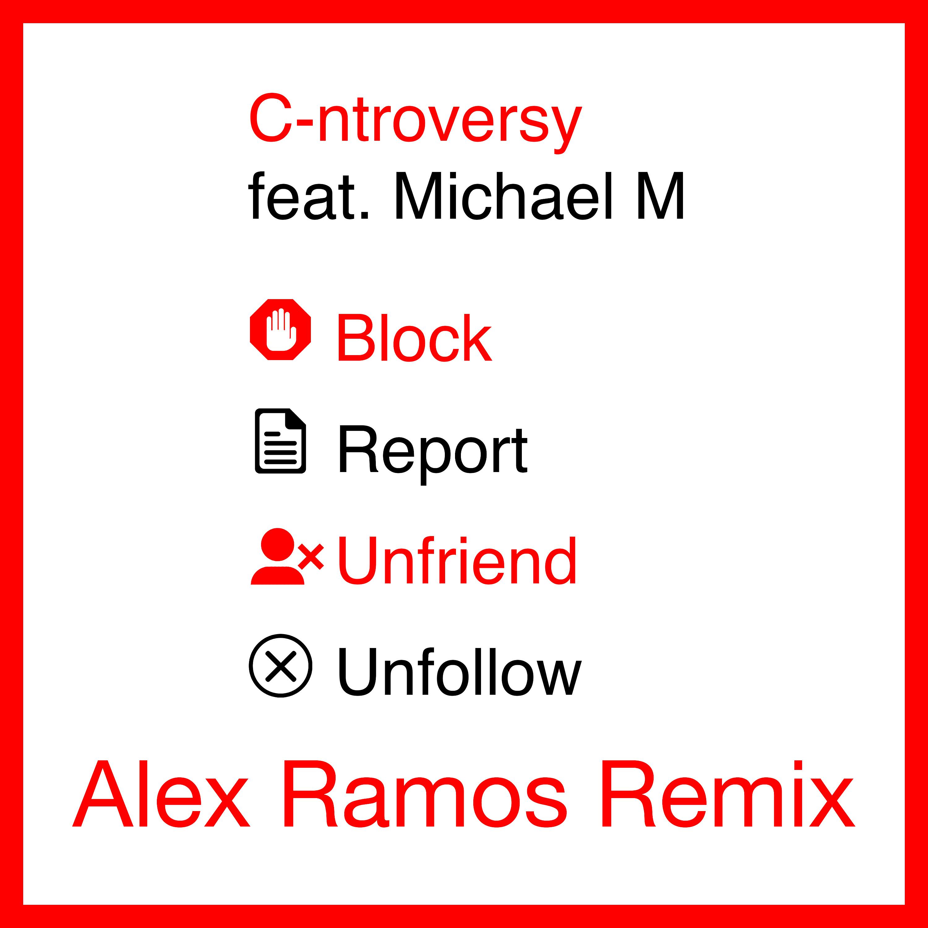 Постер альбома Block Report Unfriend Unfollow (Alex Ramos Remix)