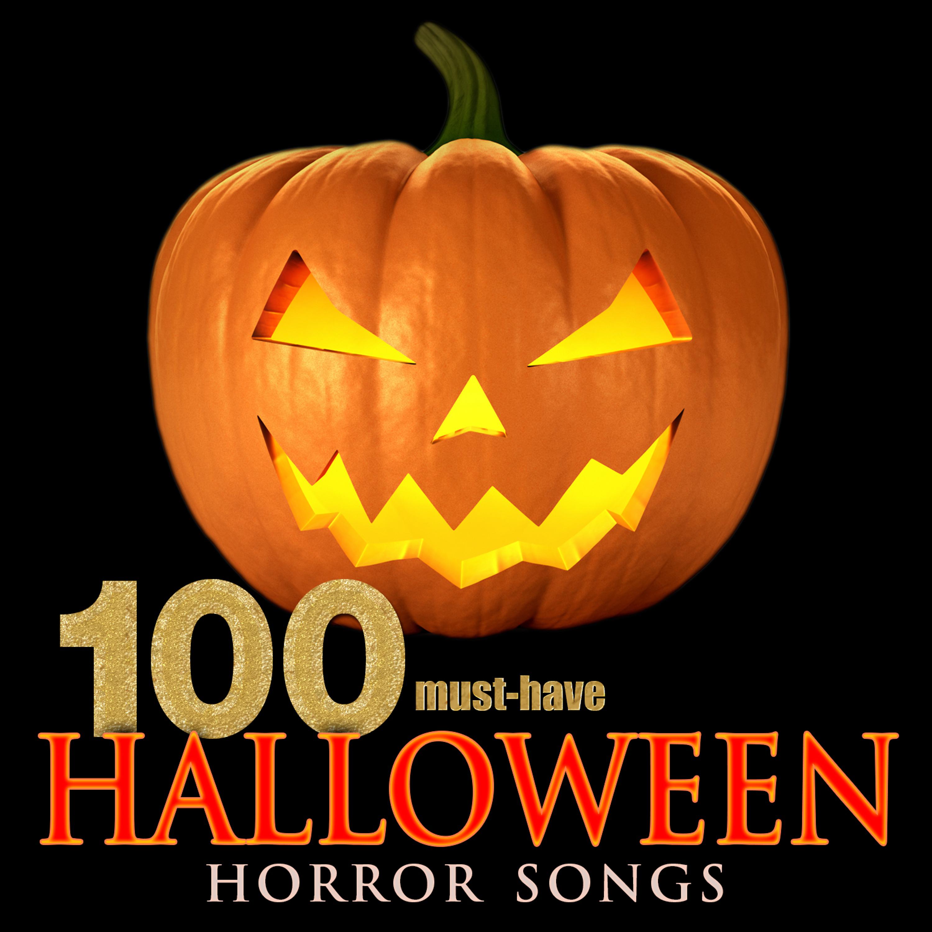 Постер альбома 100 Must-Have Halloween Horror Songs