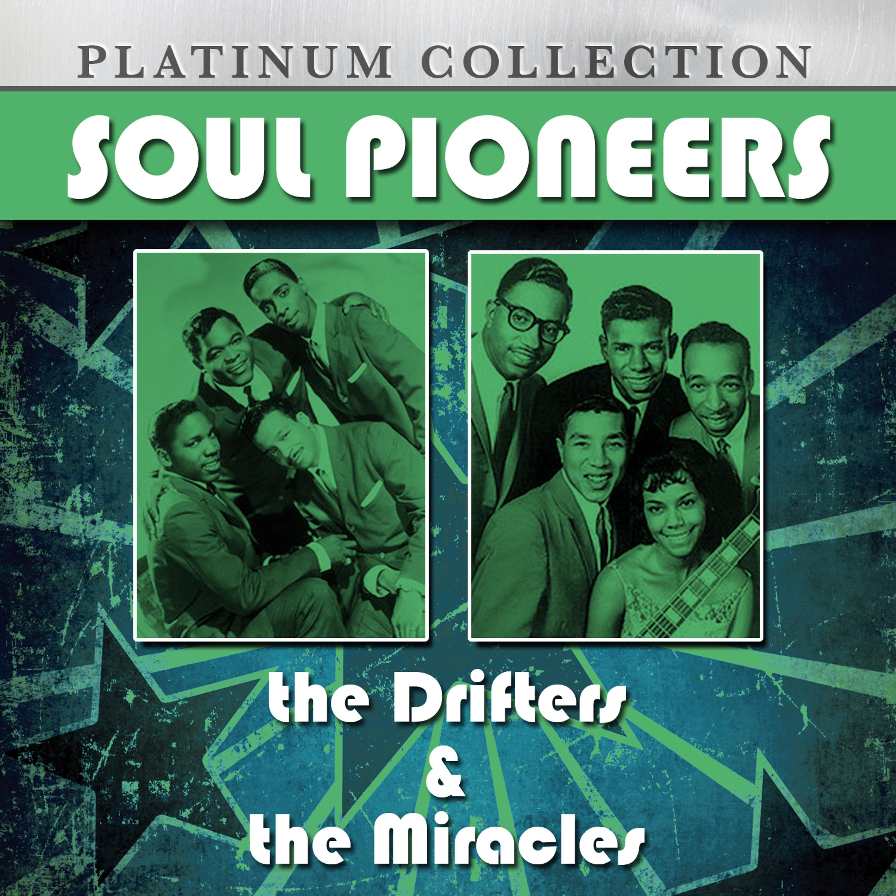 Постер альбома Soul Pioneers: The Drifters & The Miracles