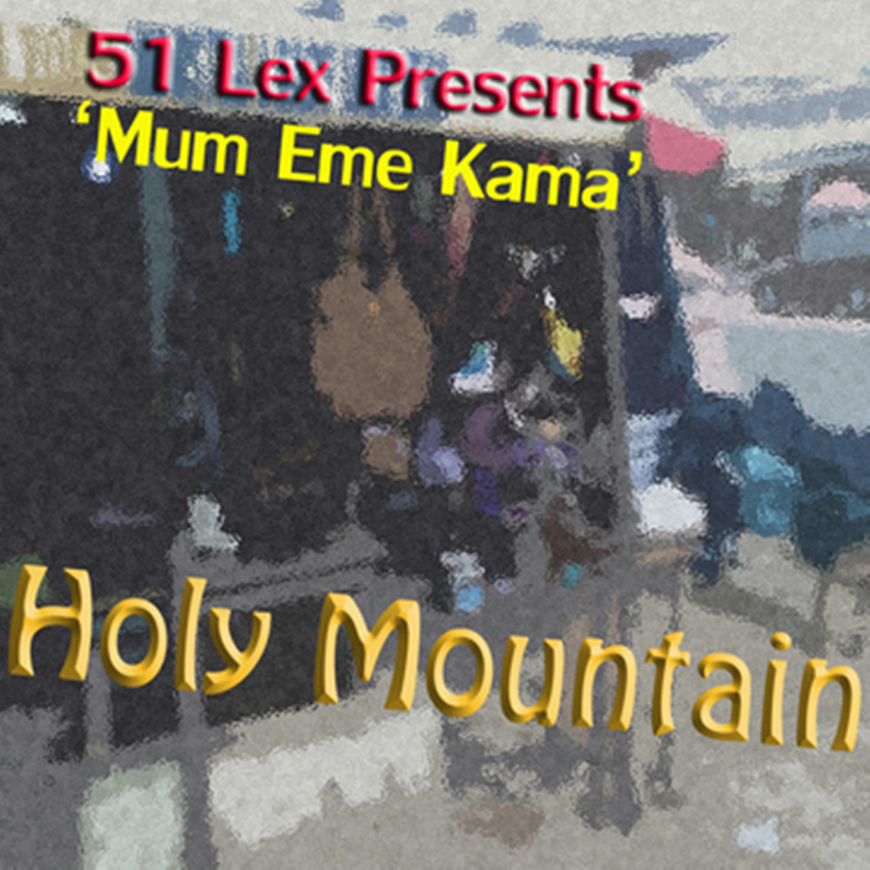 Holy Mountain - Jesus Edi Ekim