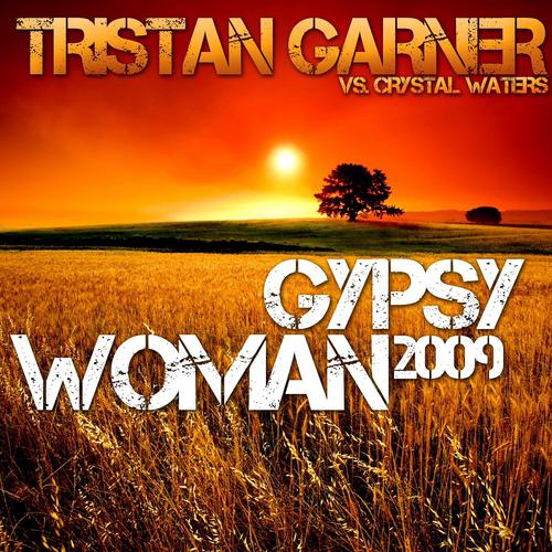 Постер альбома Gypsy Woman 2009