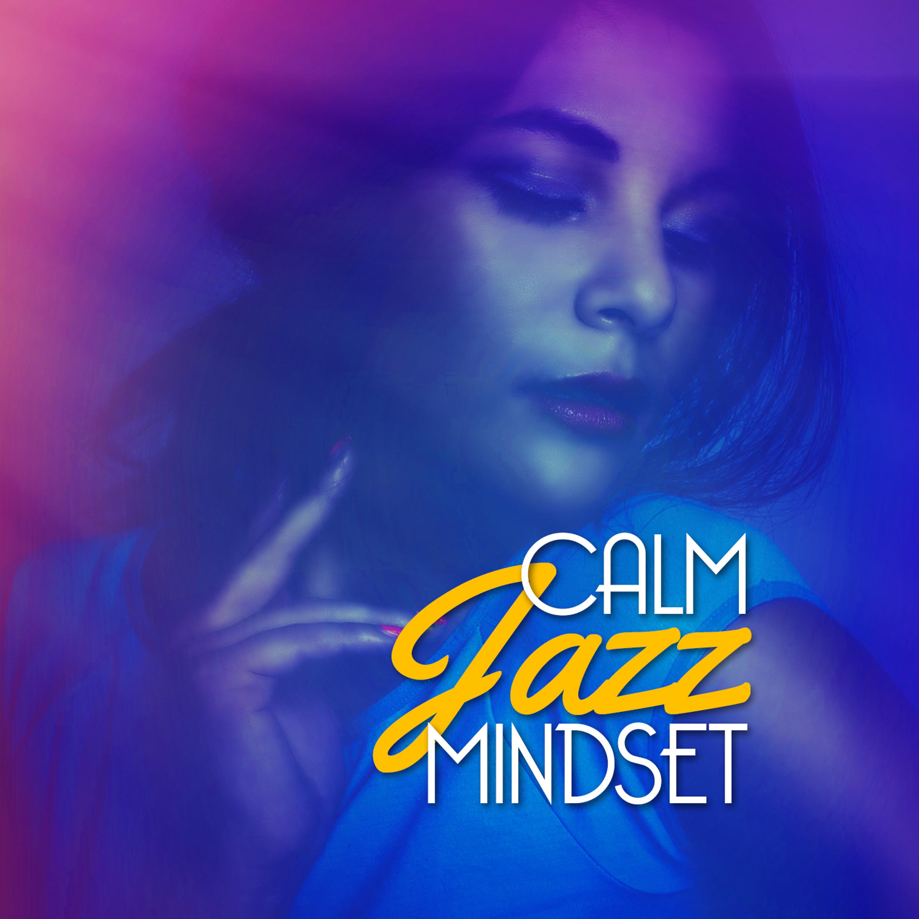 Постер альбома Calm Jazz Mindset