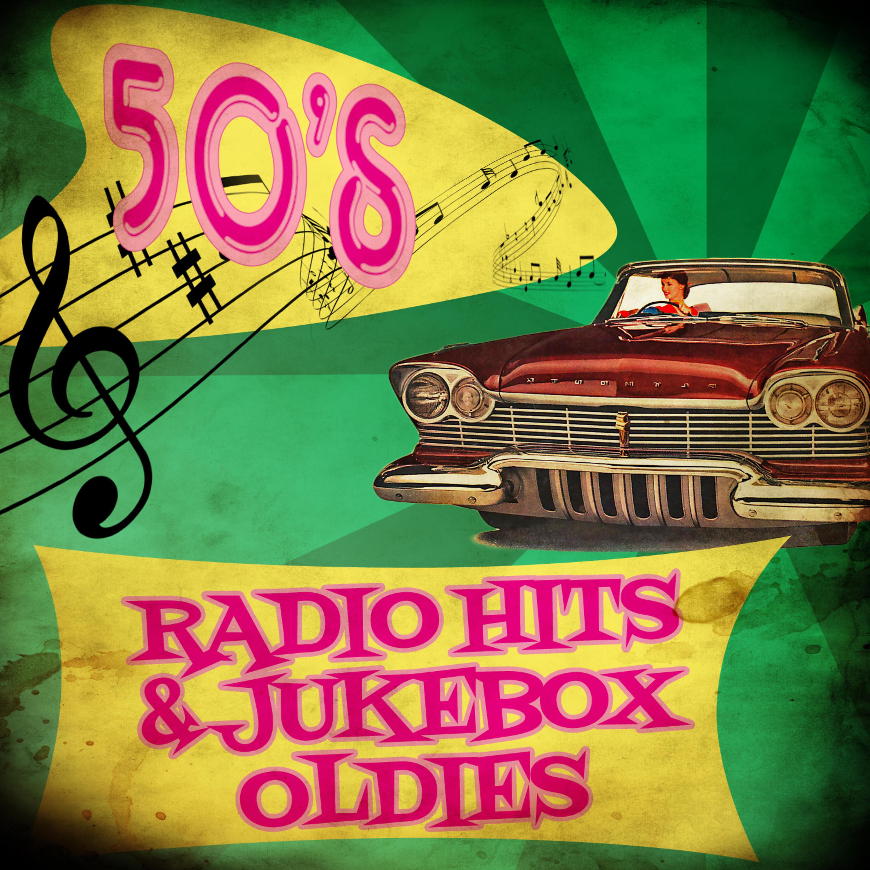 Постер альбома 50's Radio Hits & Jukebox Oldies