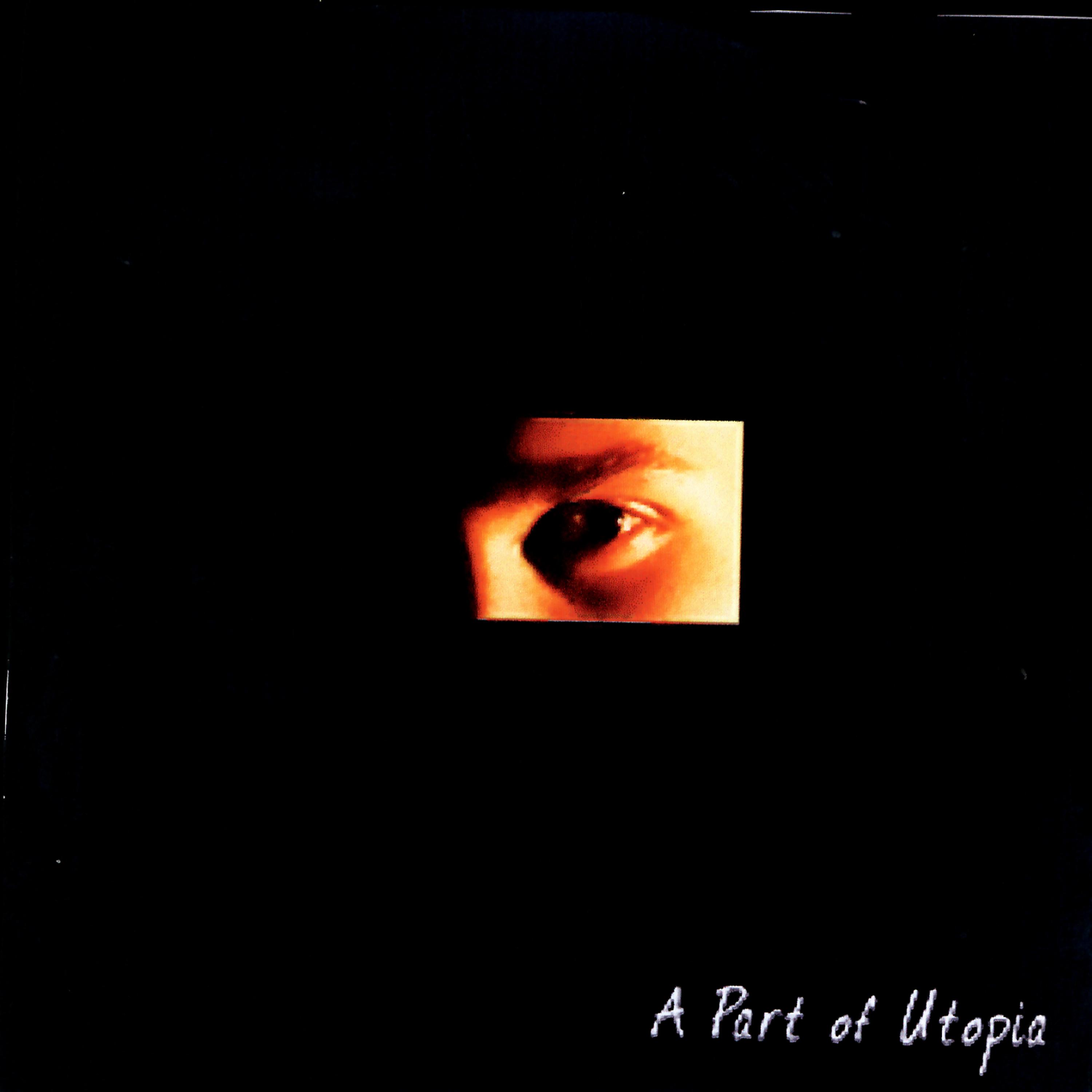 Постер альбома A Part Of Utopia