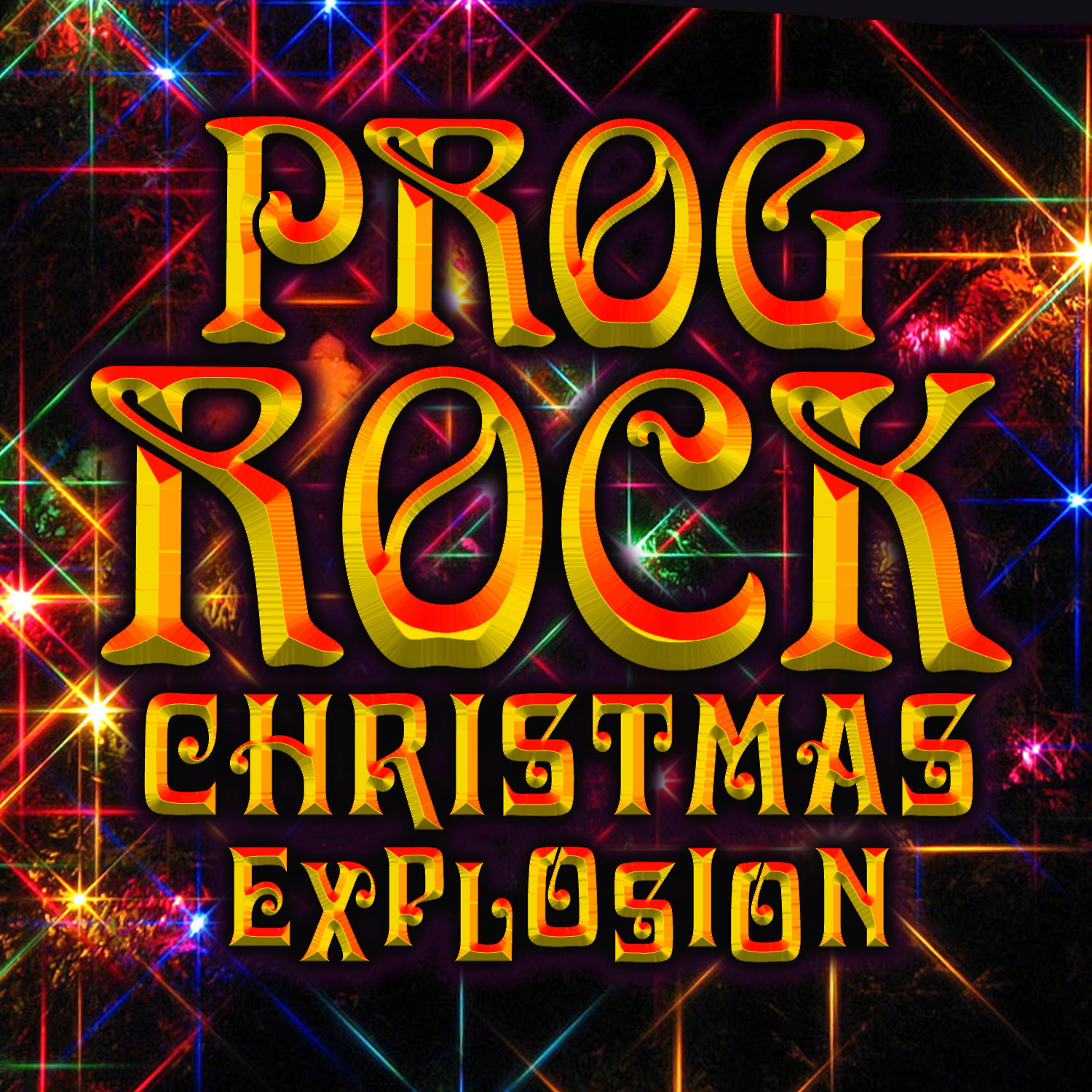 Постер альбома Prog Rock Christmas Explosion