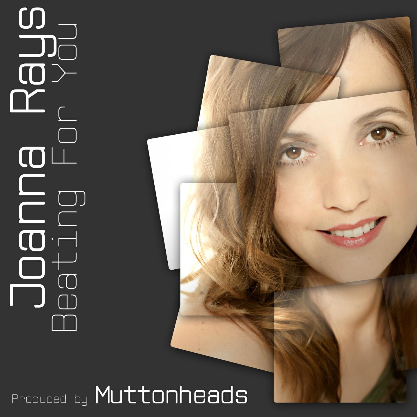 Joanna Rays - Beating for You (Muttonheads Original Mix)
