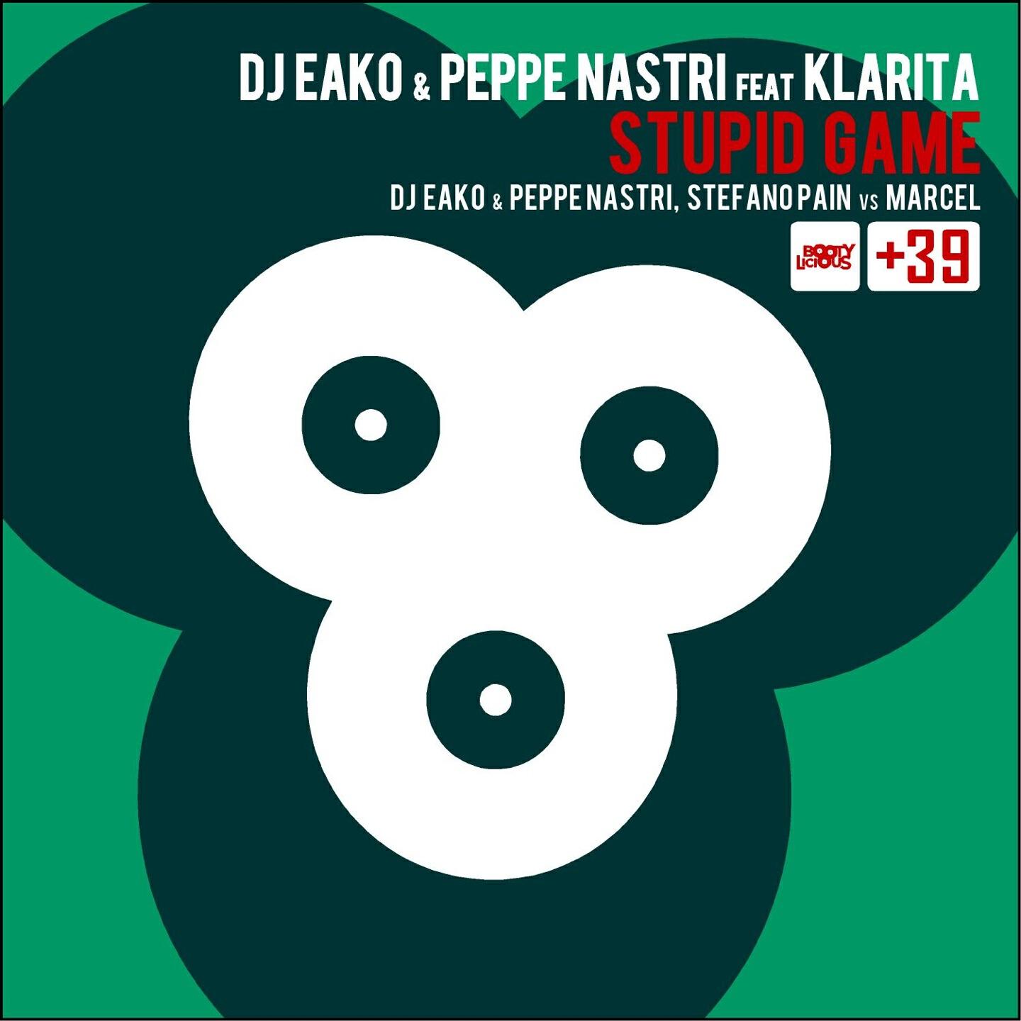 DJ Eako - Stupid Game (Stefano Pain vs Marcel Booty Mix)