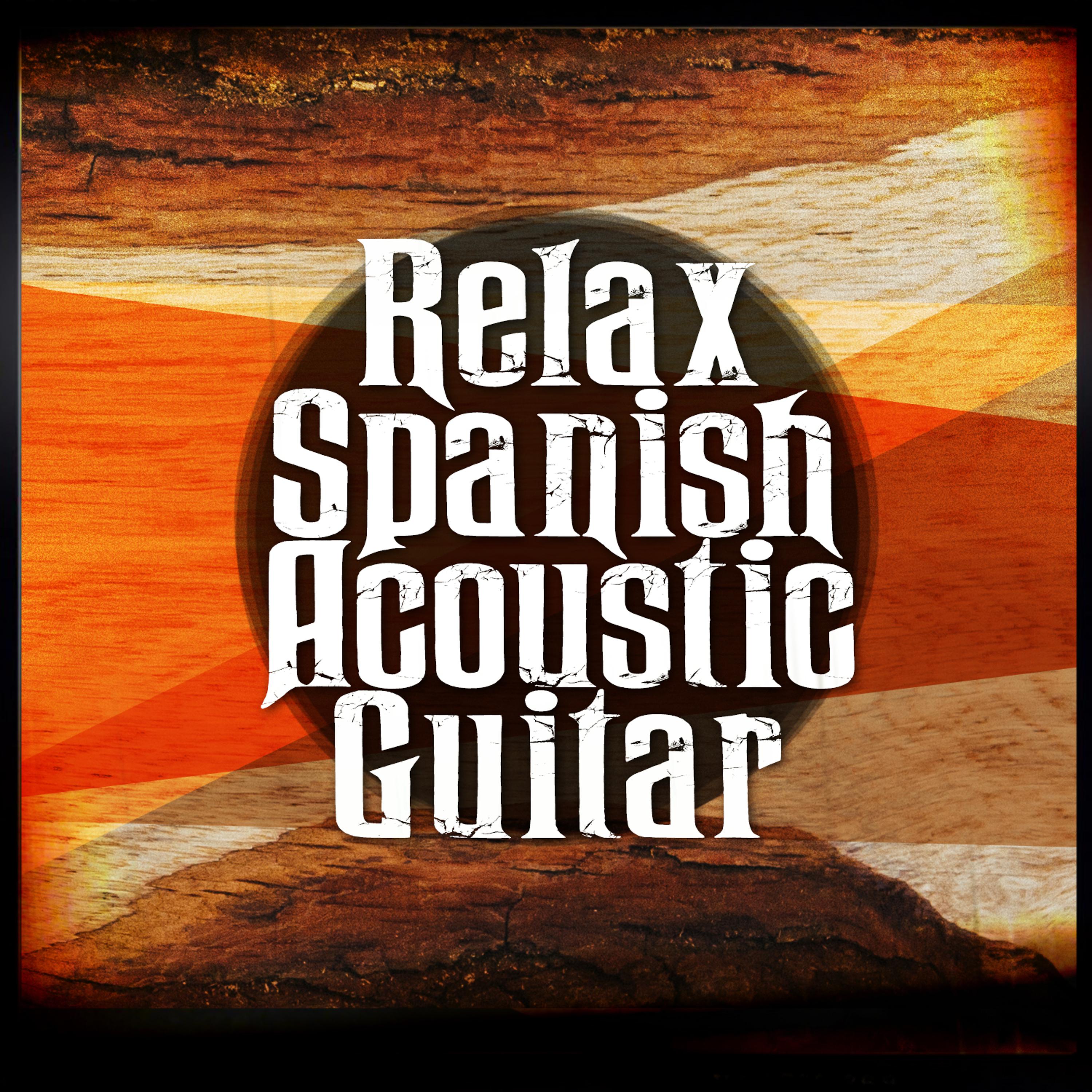 Постер альбома Relax: Spanish Acoustic Guitar