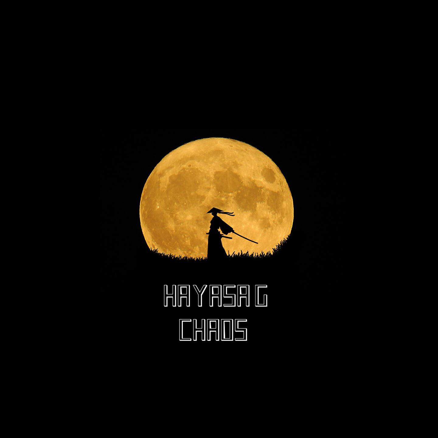 HAYASA G - Chaos