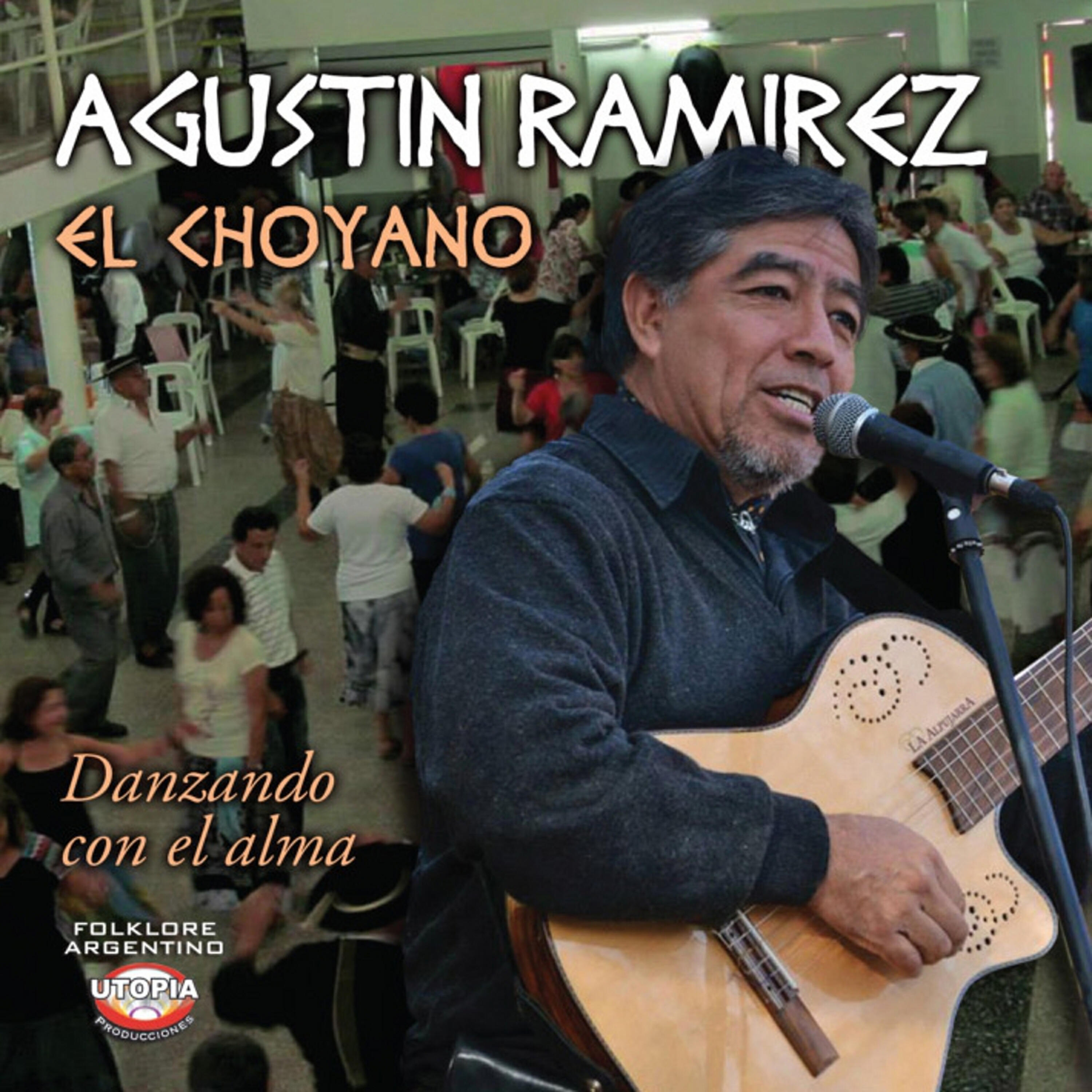 Agustín Ramírez El Choyano - Zamba Alegre