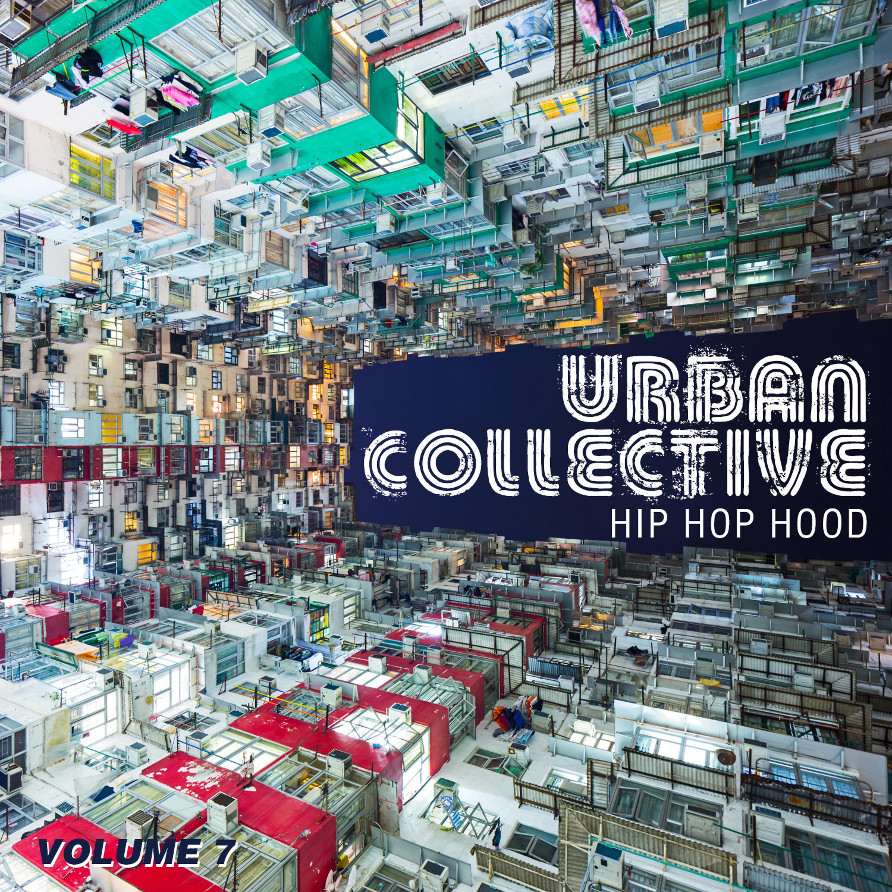 Постер альбома Urban Collective: Hip Hop Hood, Vol. 7