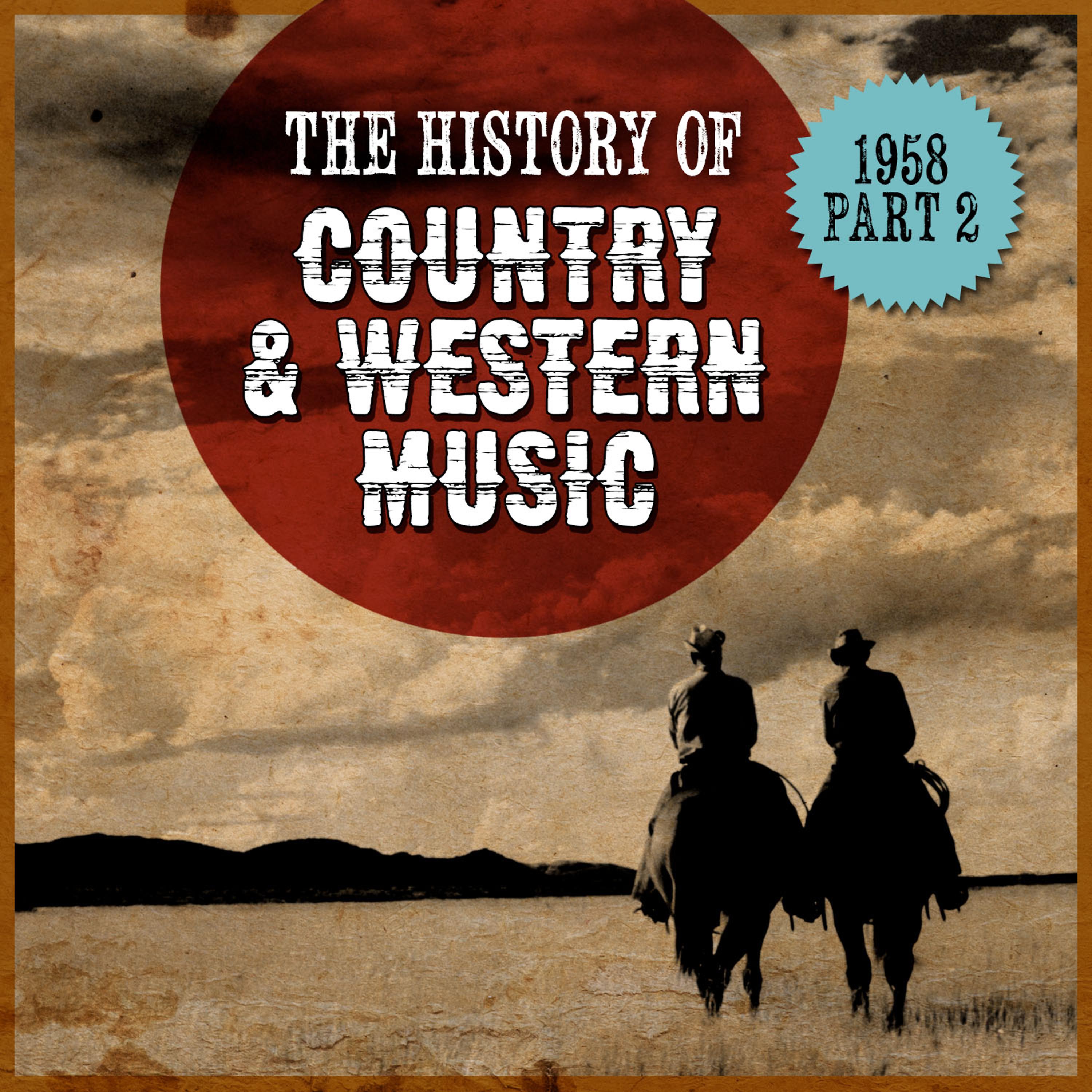 Постер альбома The History Country & Western Music: 1958, Part 2