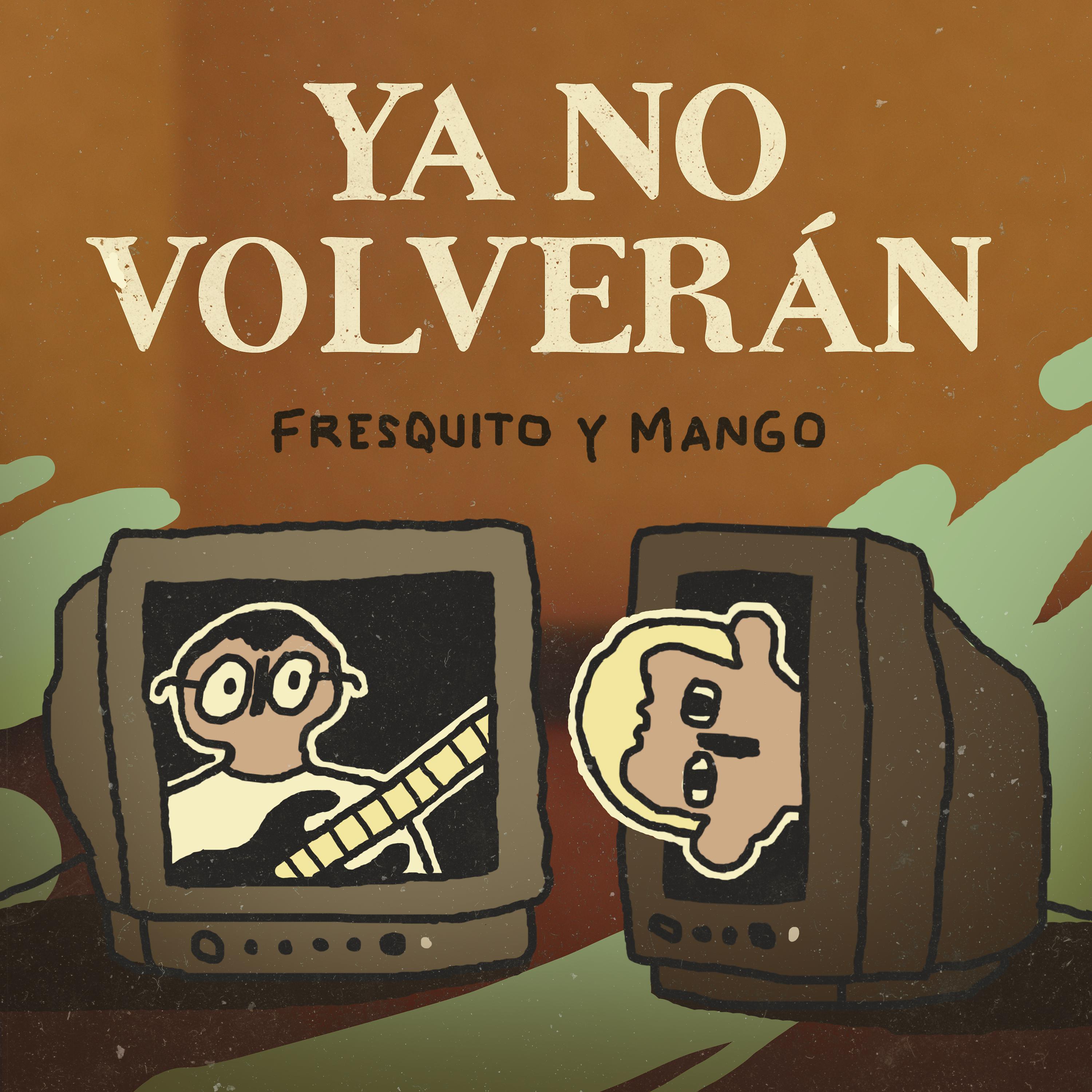 Постер альбома Ya No Volverán