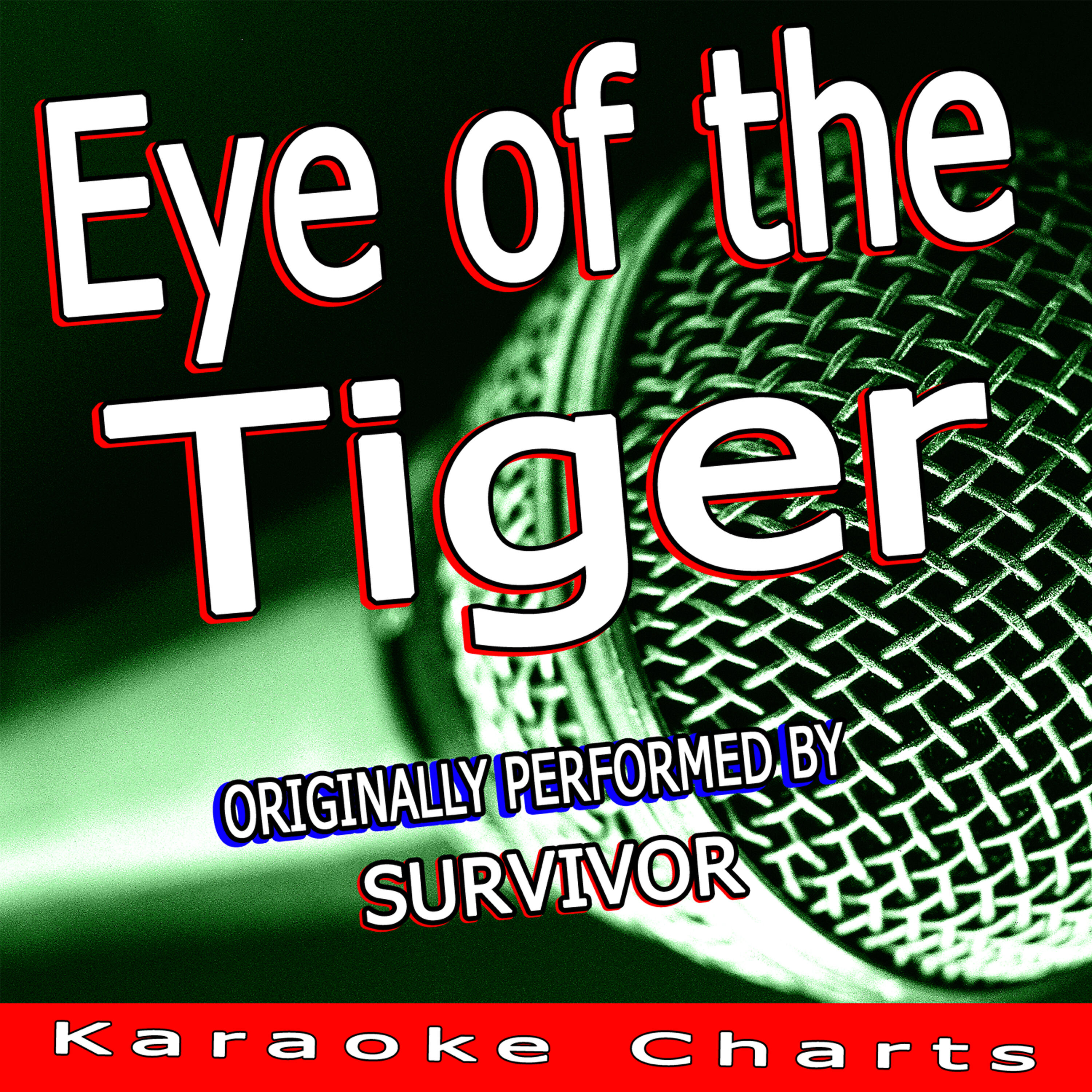 Karaocke Charts - Eye of the Tiger (Originally Performed By Survivor) [Karaoke Version]