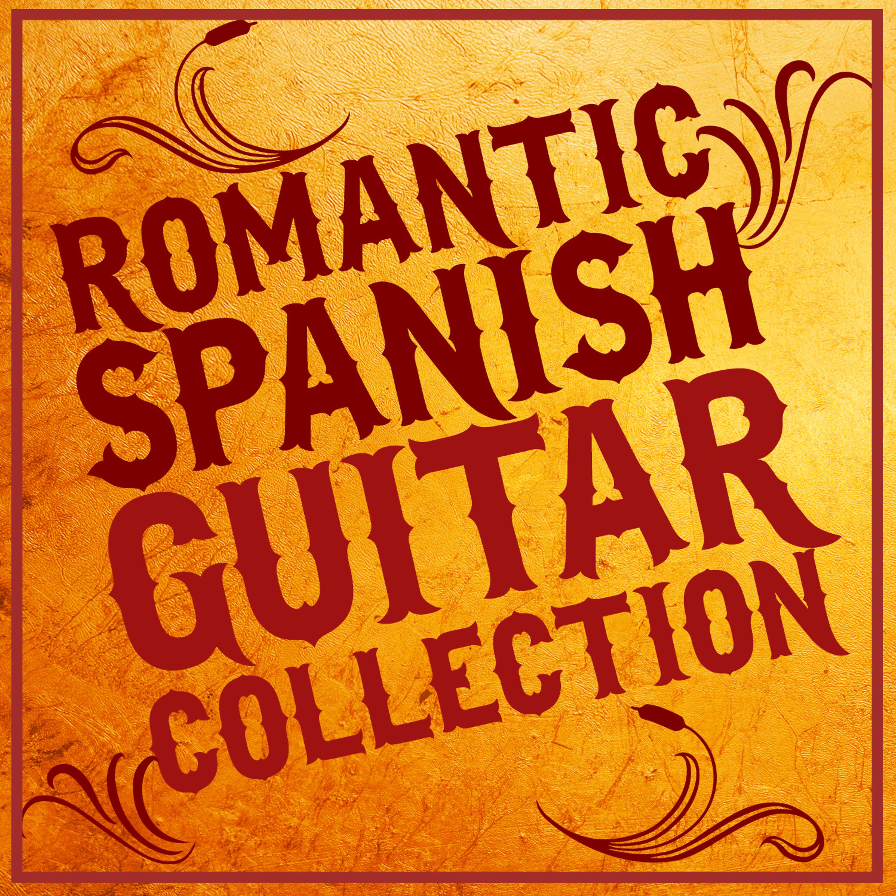 Постер альбома Romantic Spanish Guitar Collection