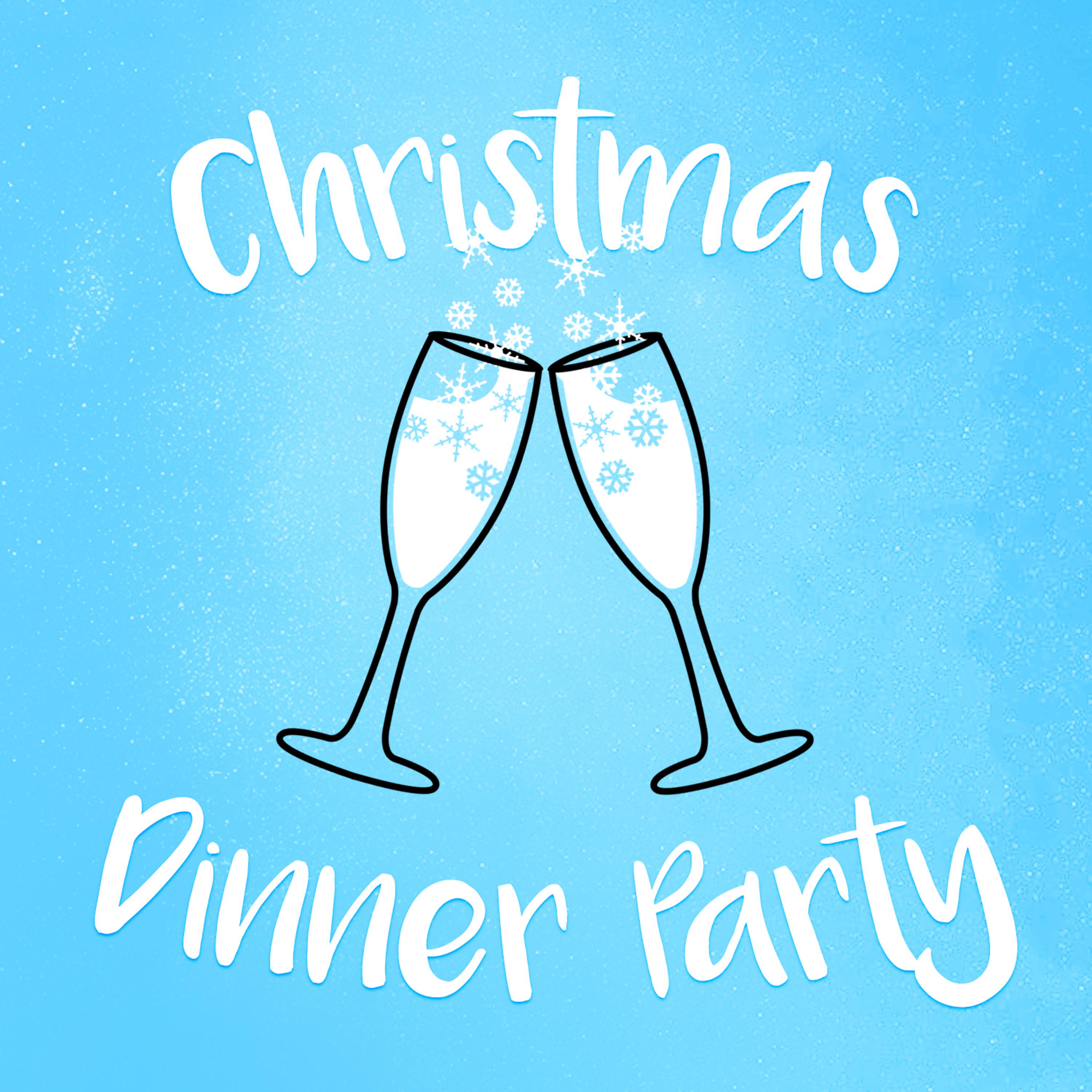 Постер альбома Christmas Dinner Party