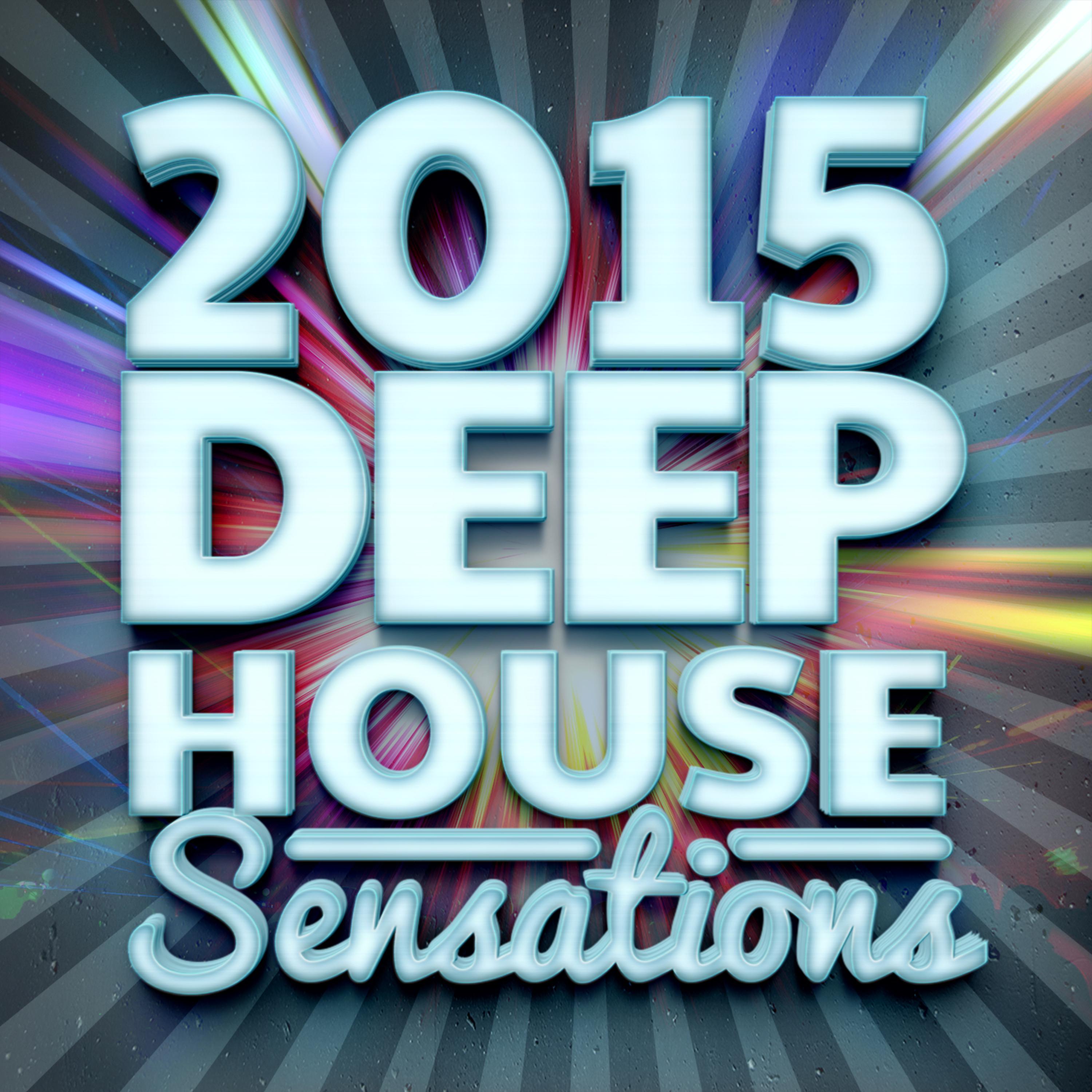 Постер альбома 2015 Deep House Sensations