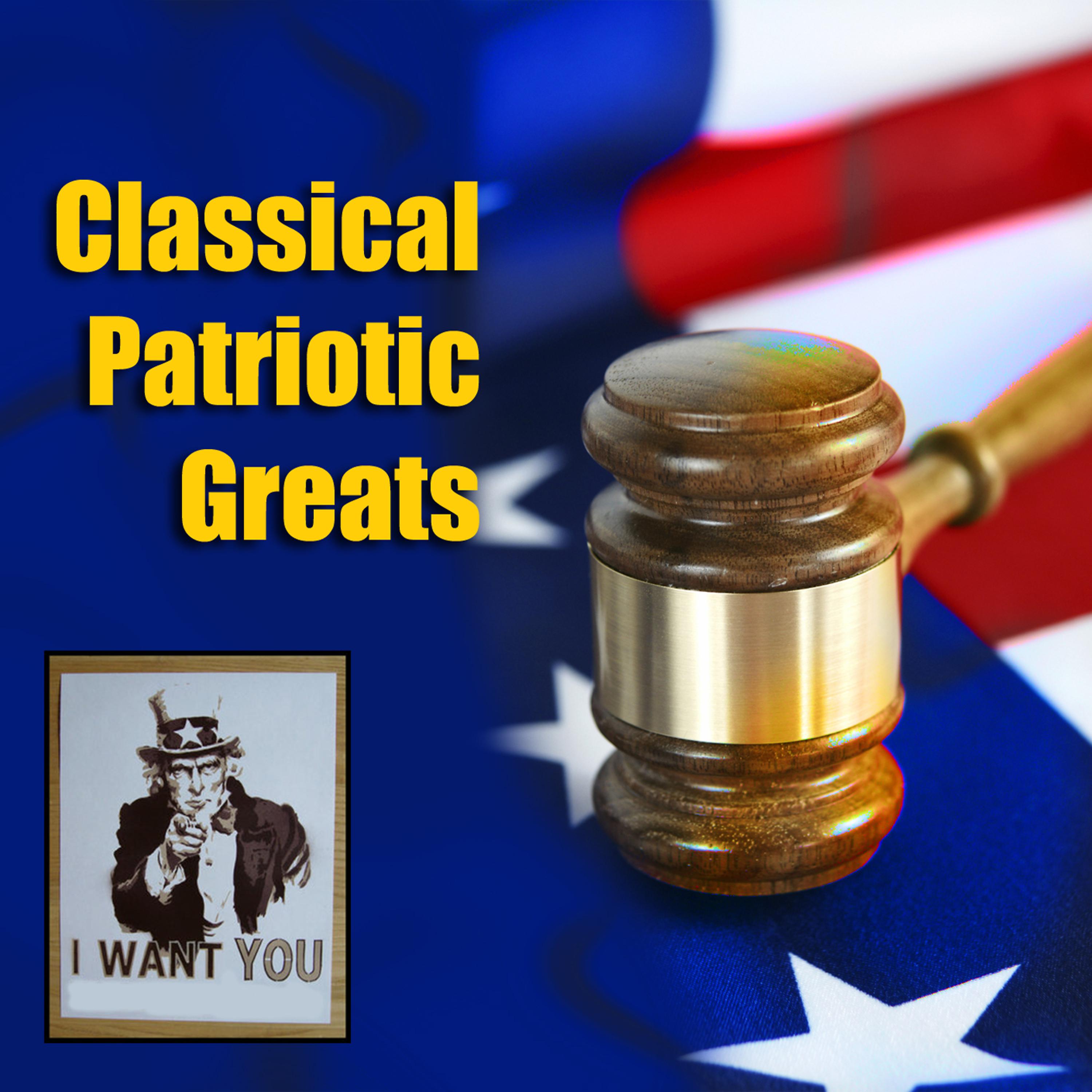 Постер альбома Classical Patriotic Greats