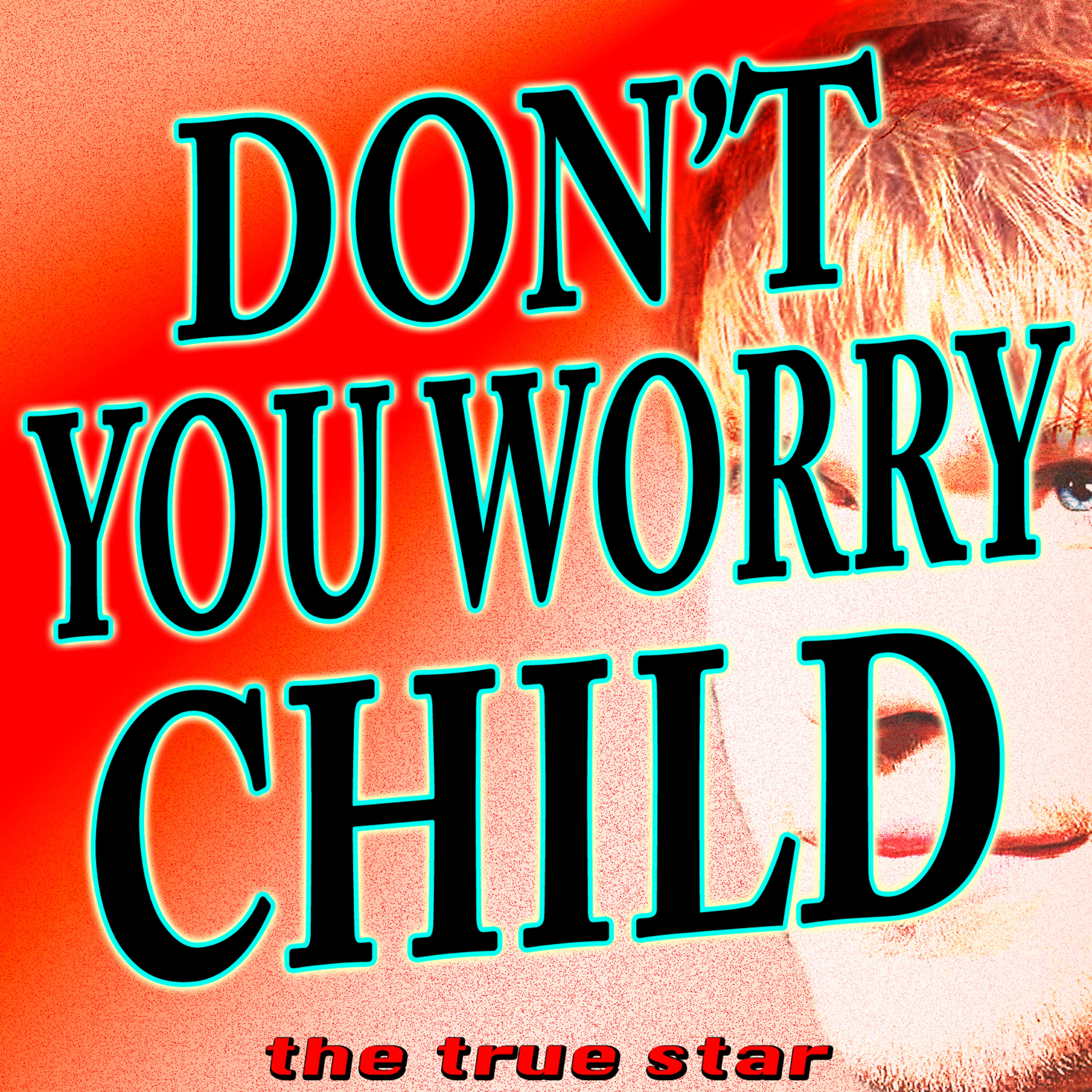 John Martin - Don't You Worry Child